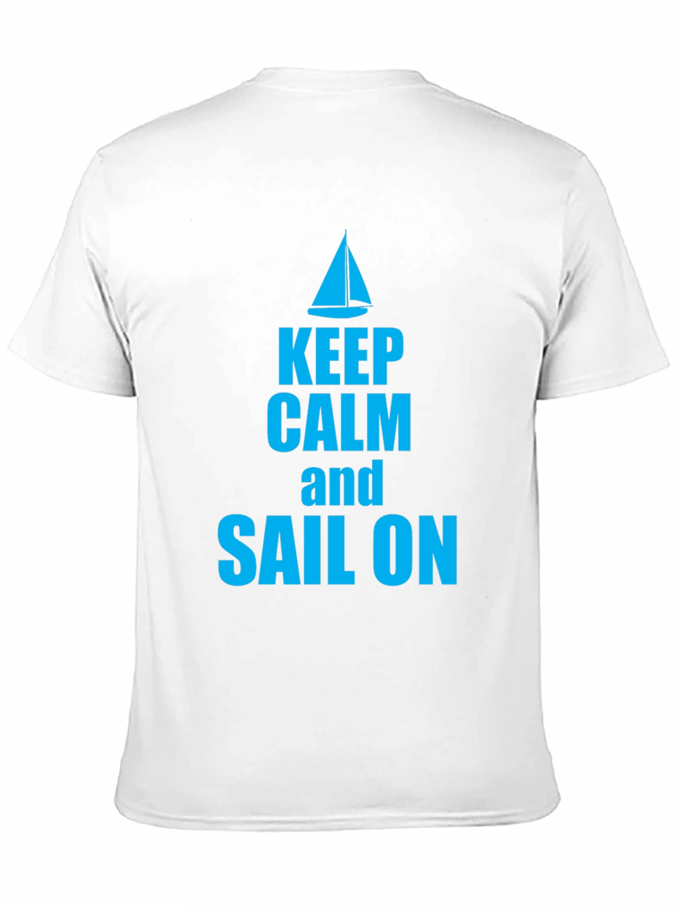 Keep Calm and Sail On Graphic T-Shirt