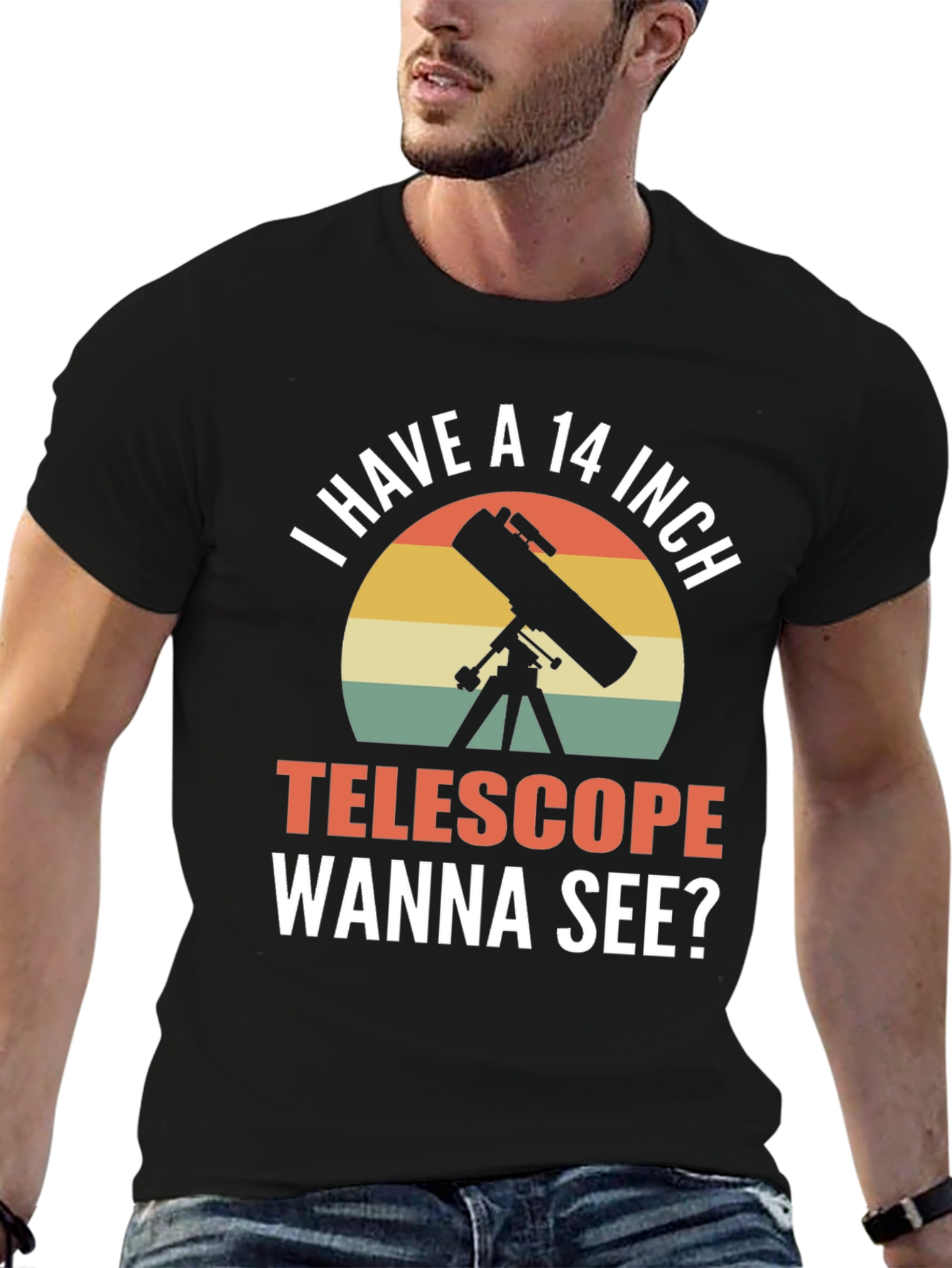 I Have a 14 Inch Telescope Funny T-Shirt