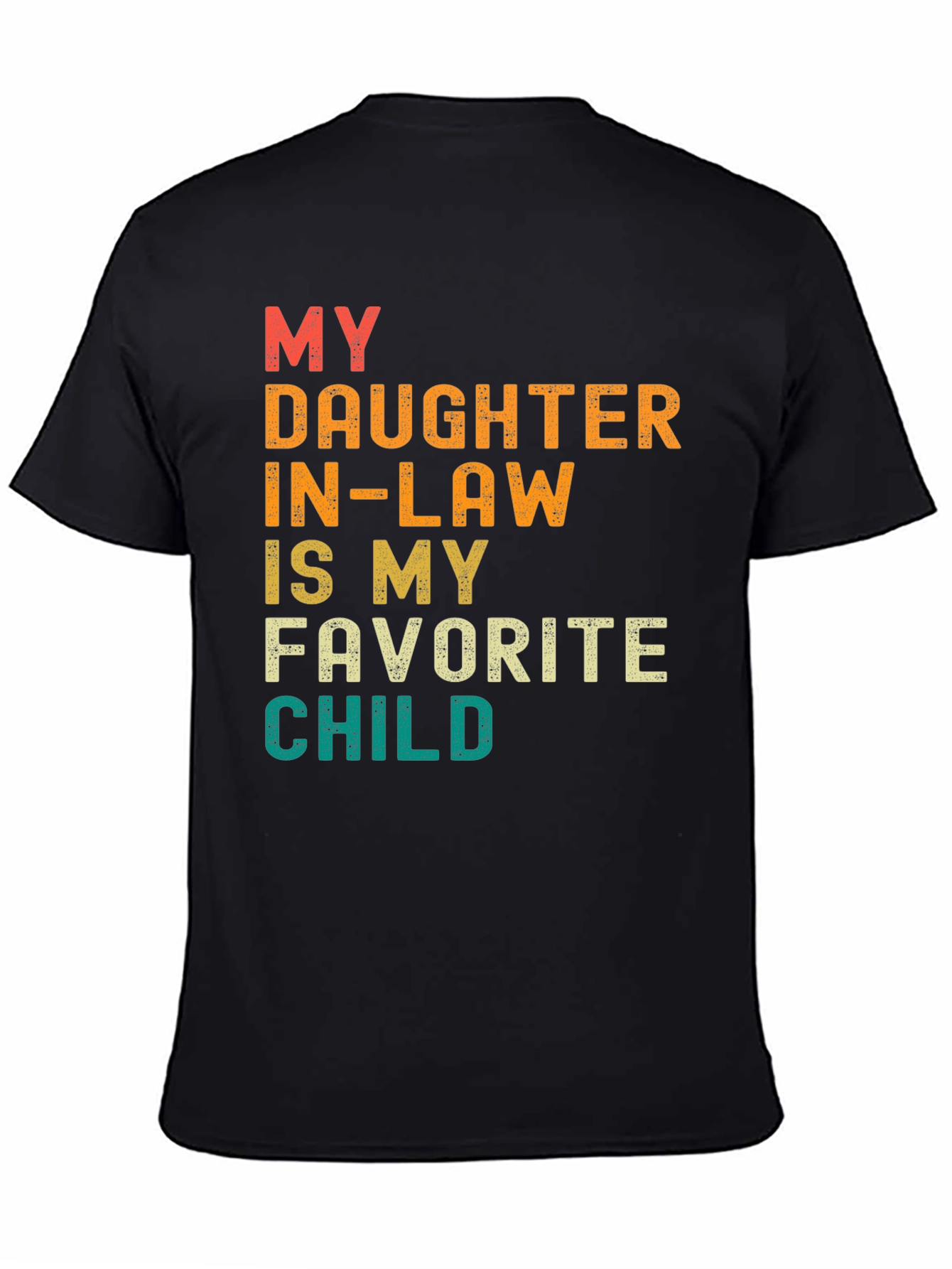 My Daughter In-Law Is My Favorite Child T-Shirt