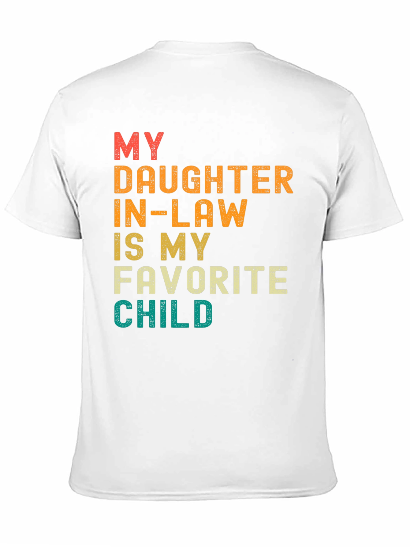 My Daughter In-Law Is My Favorite Child T-Shirt