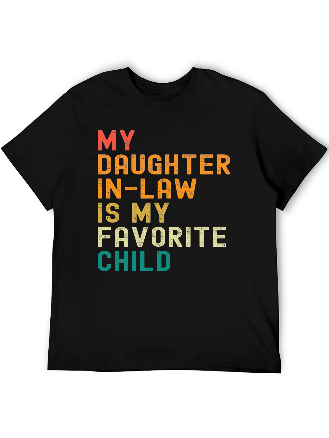 My Daughter In-Law Is My Favorite Child T-Shirt