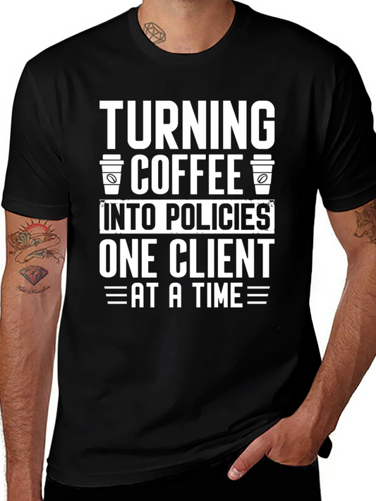 Coffee to Policies Funny T-Shirt