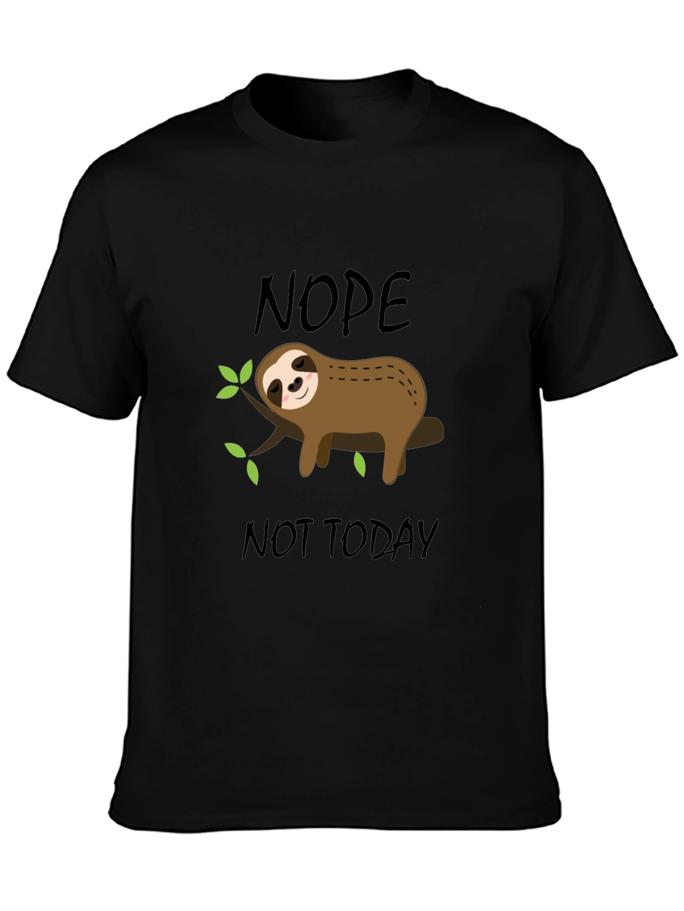 Nope Not Today Sloth Graphic T-Shirt