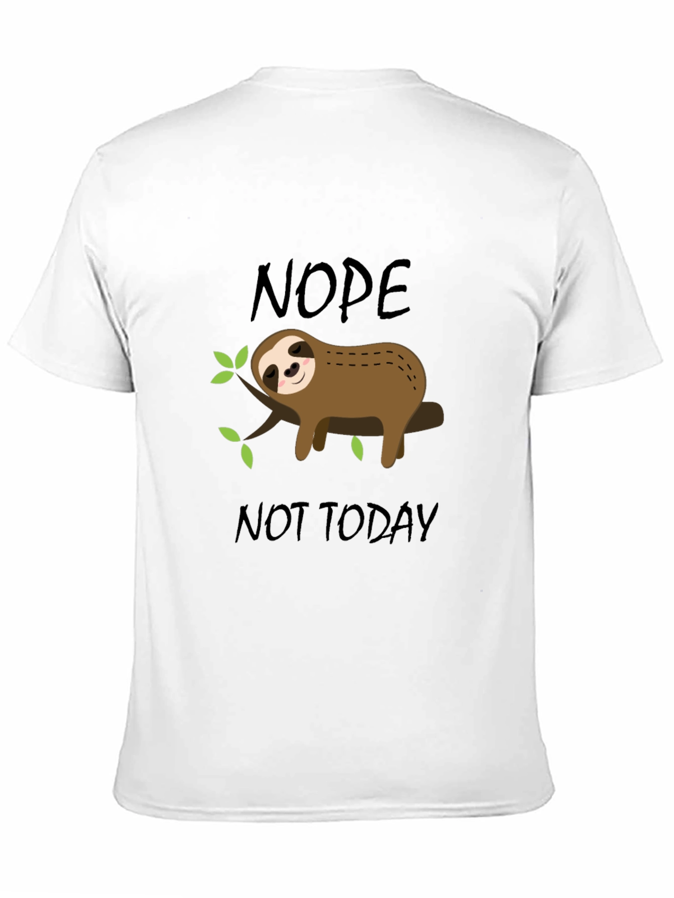 Nope Not Today Sloth Graphic T-Shirt