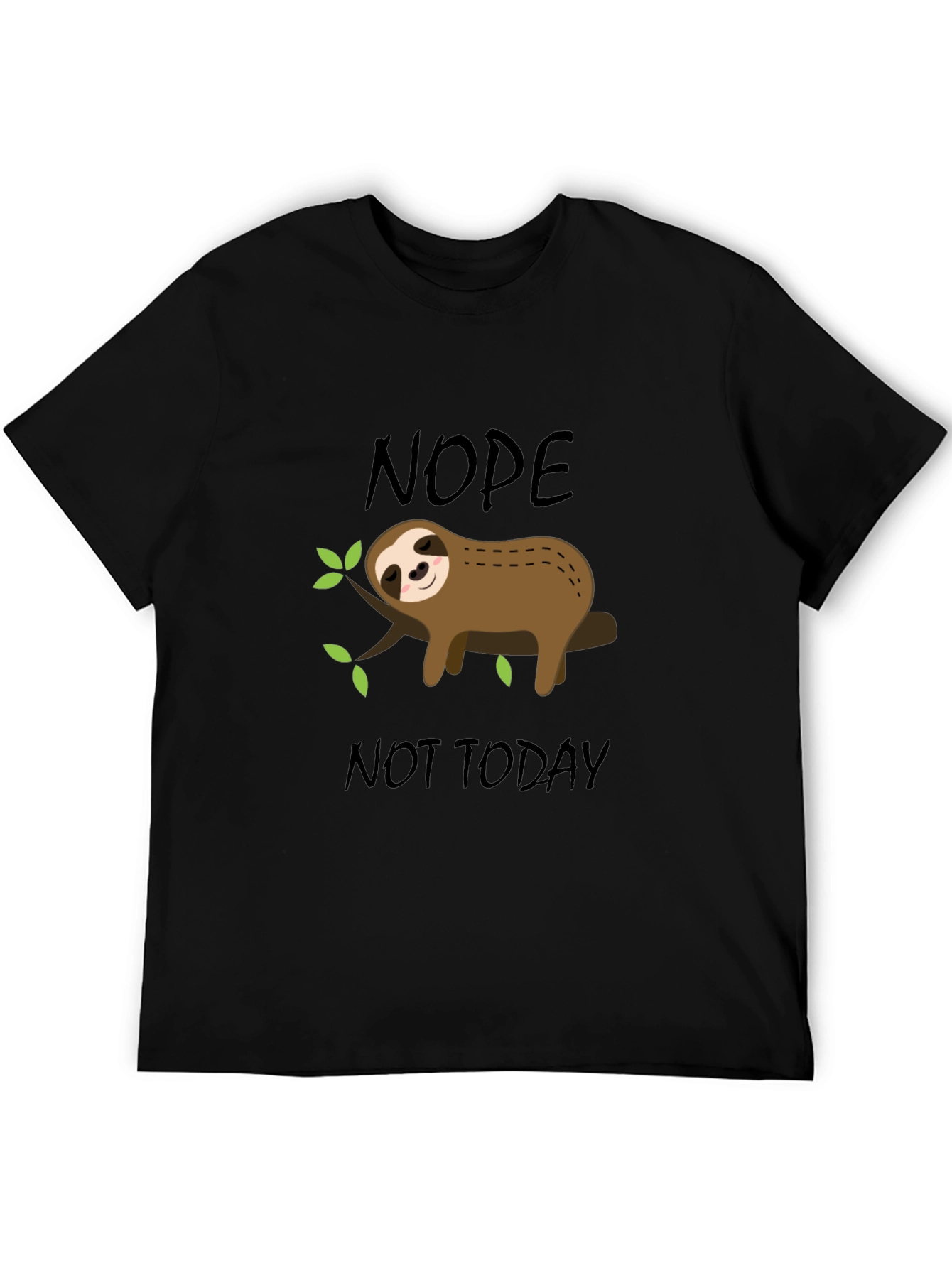 Nope Not Today Sloth Graphic T-Shirt