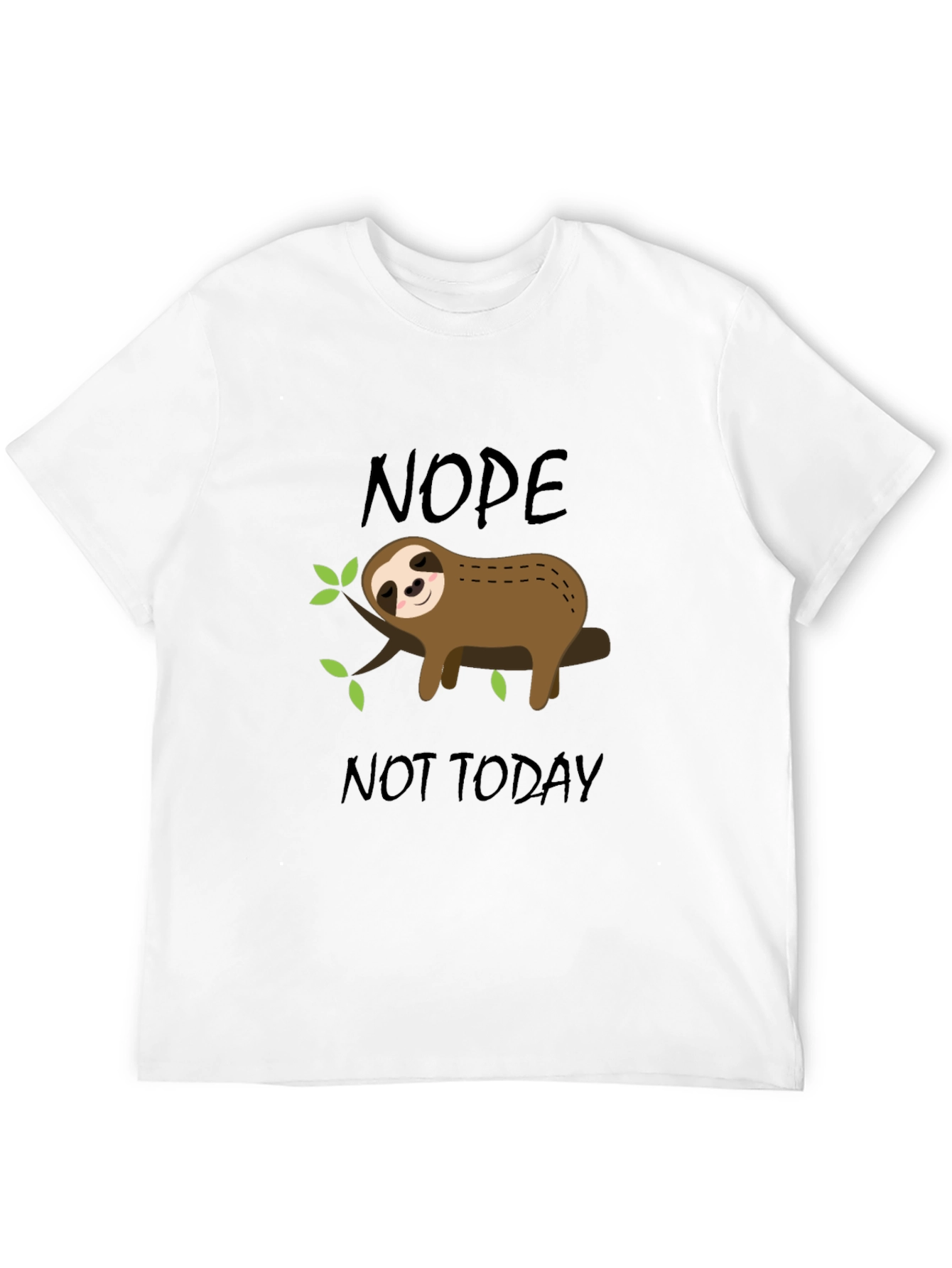 Nope Not Today Sloth Graphic T-Shirt