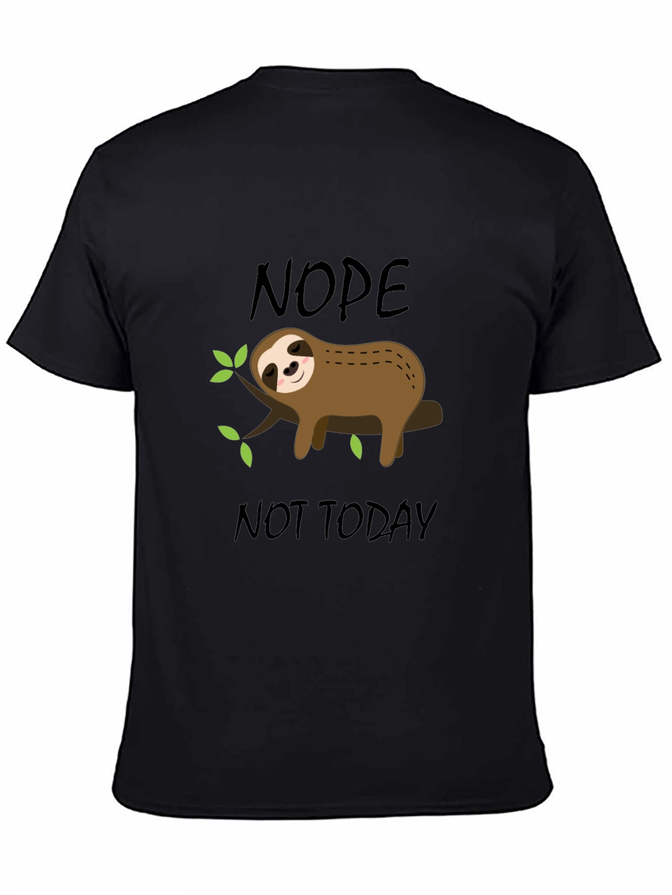 Nope Not Today Sloth Graphic T-Shirt
