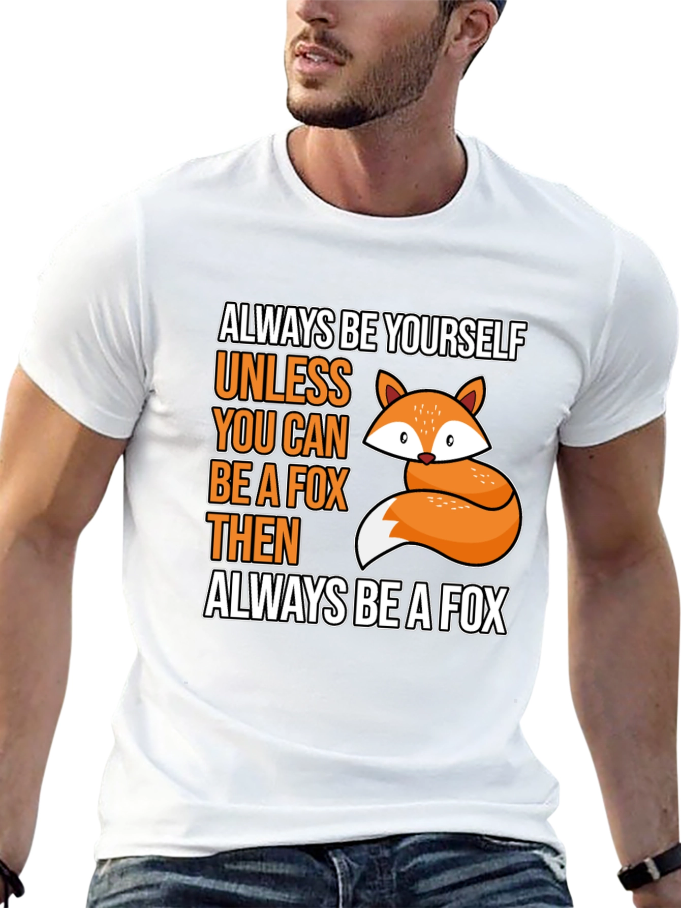 Always Be Yourself Fox T-Shirt