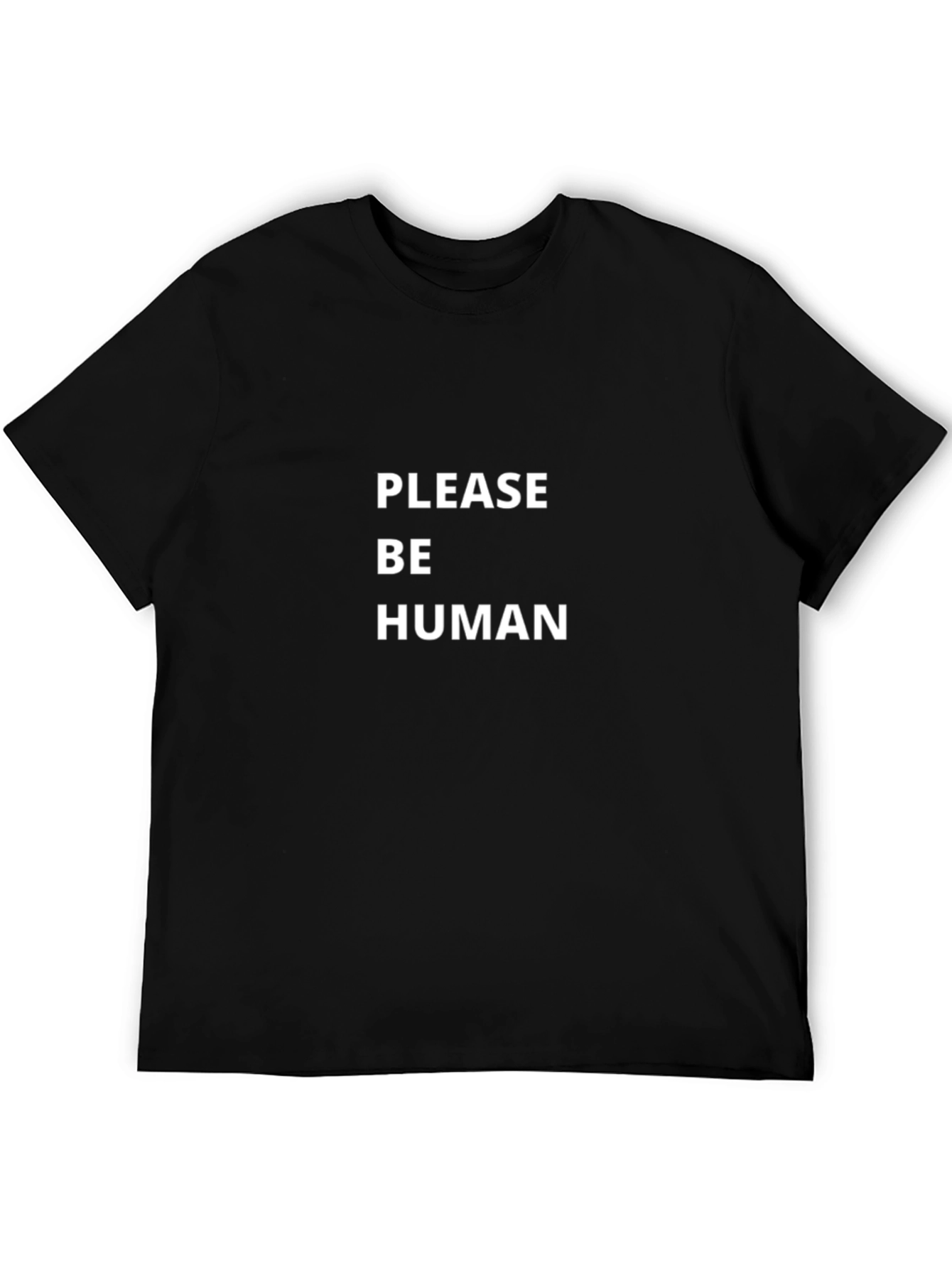 Please Be Human Graphic Tee - Soft Cotton Blend
