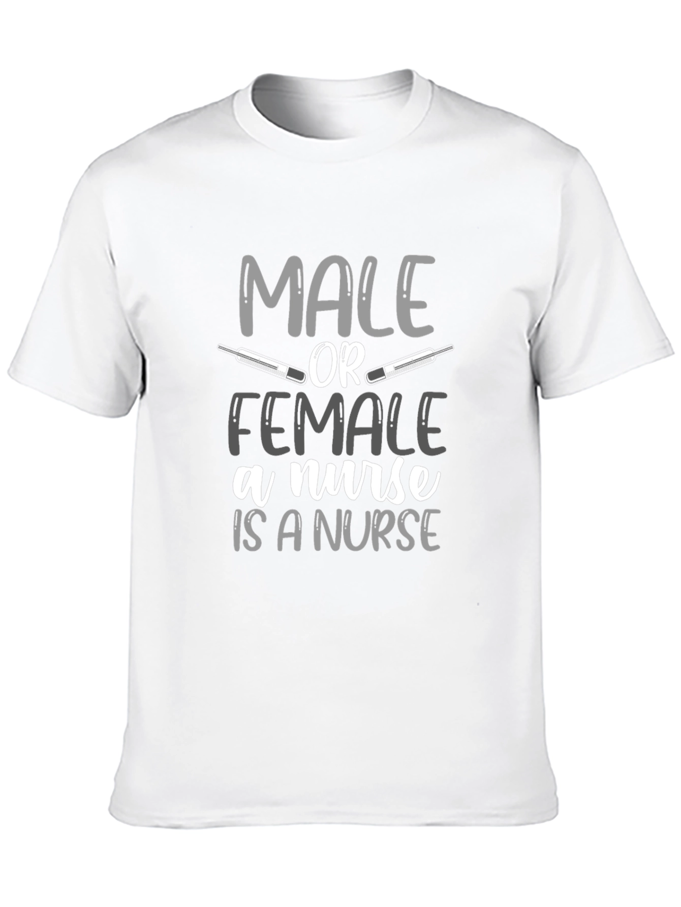 Male or Female Nurse T-Shirt