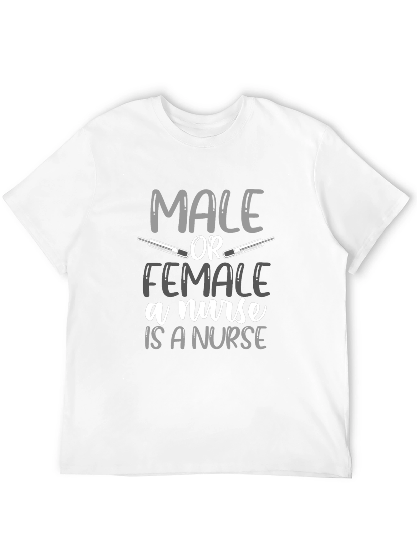 Male or Female Nurse T-Shirt