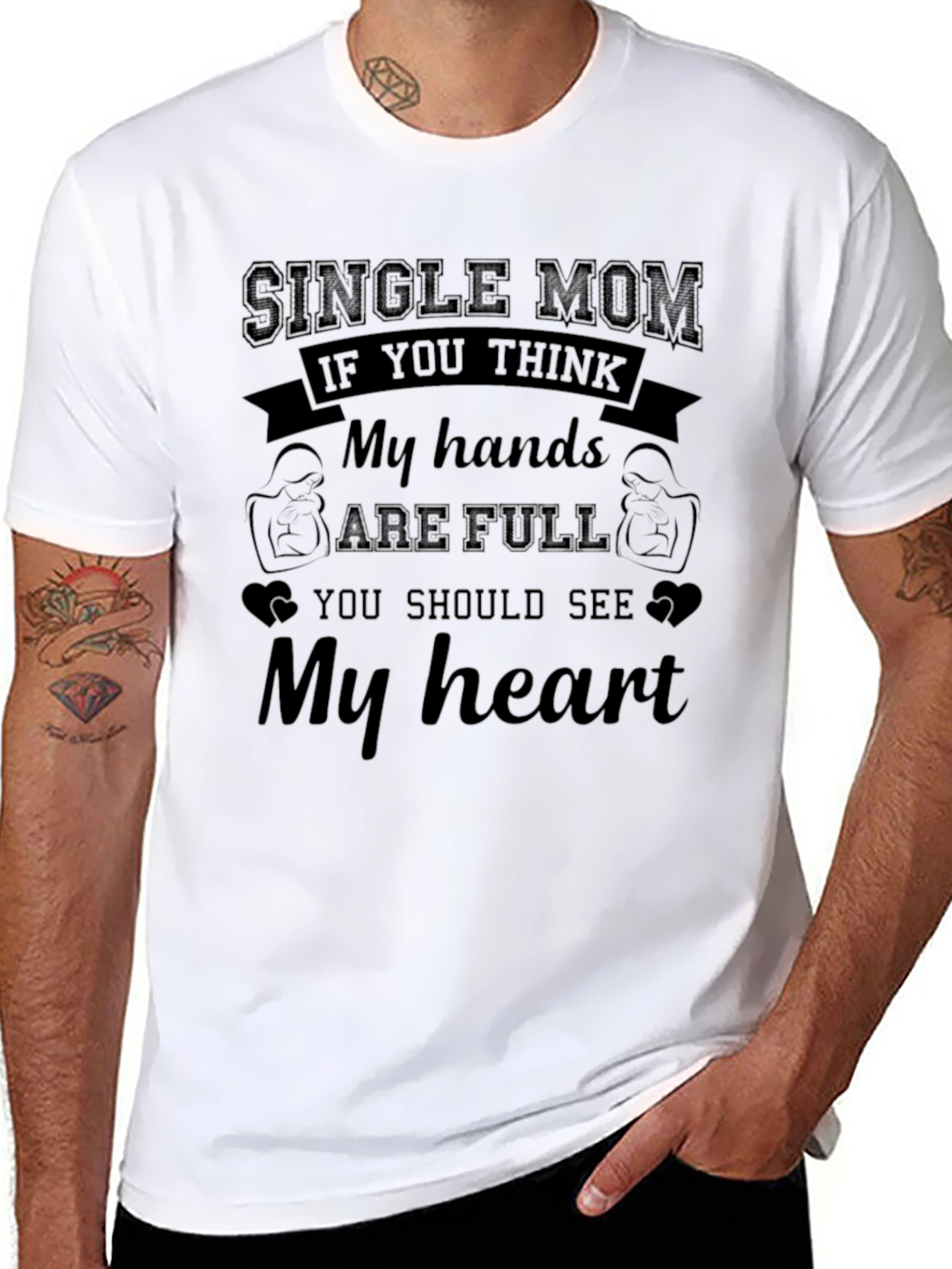 Single Mom My Hands are Full Graphic T-Shirt
