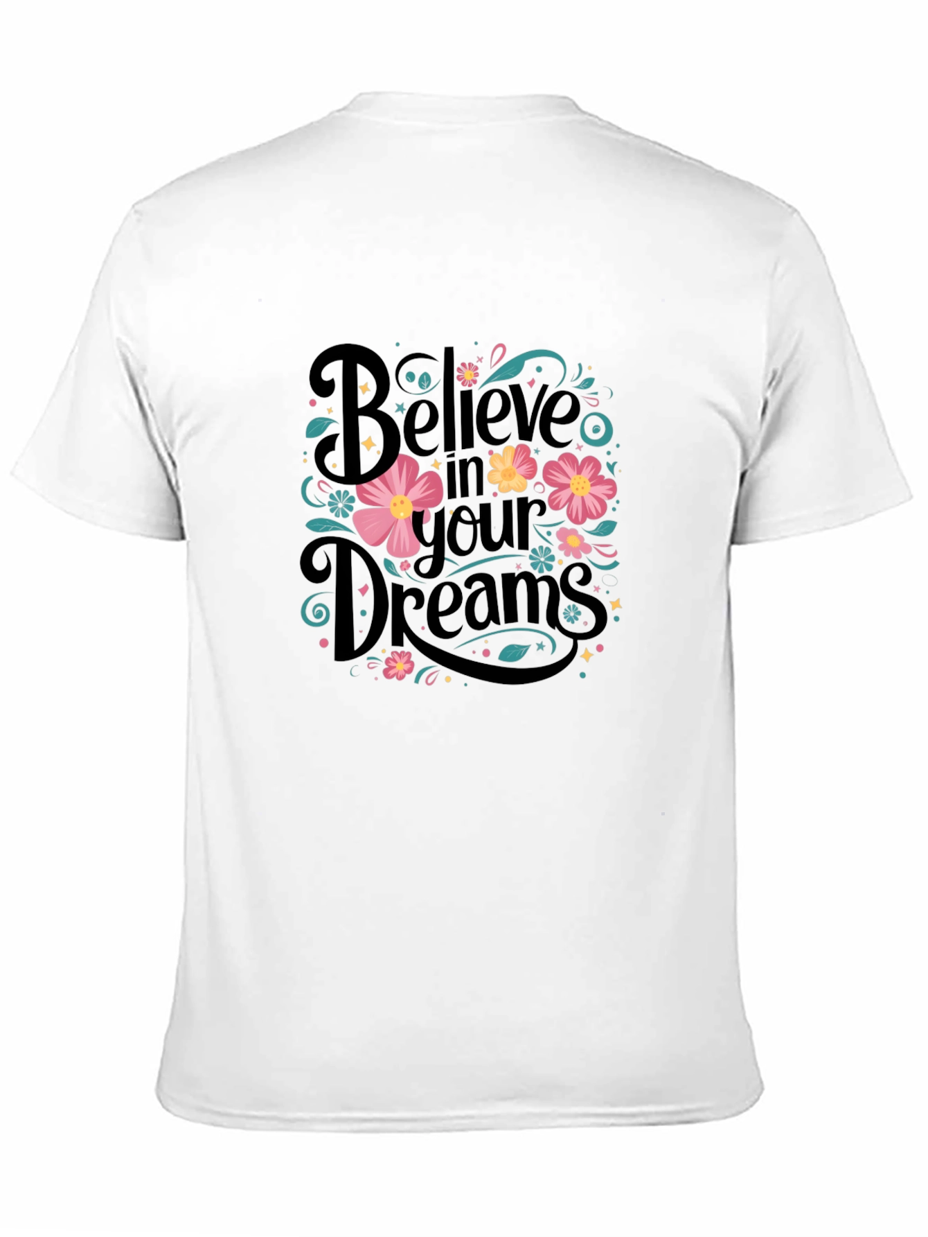 Believe in Your Dreams Graphic Tee