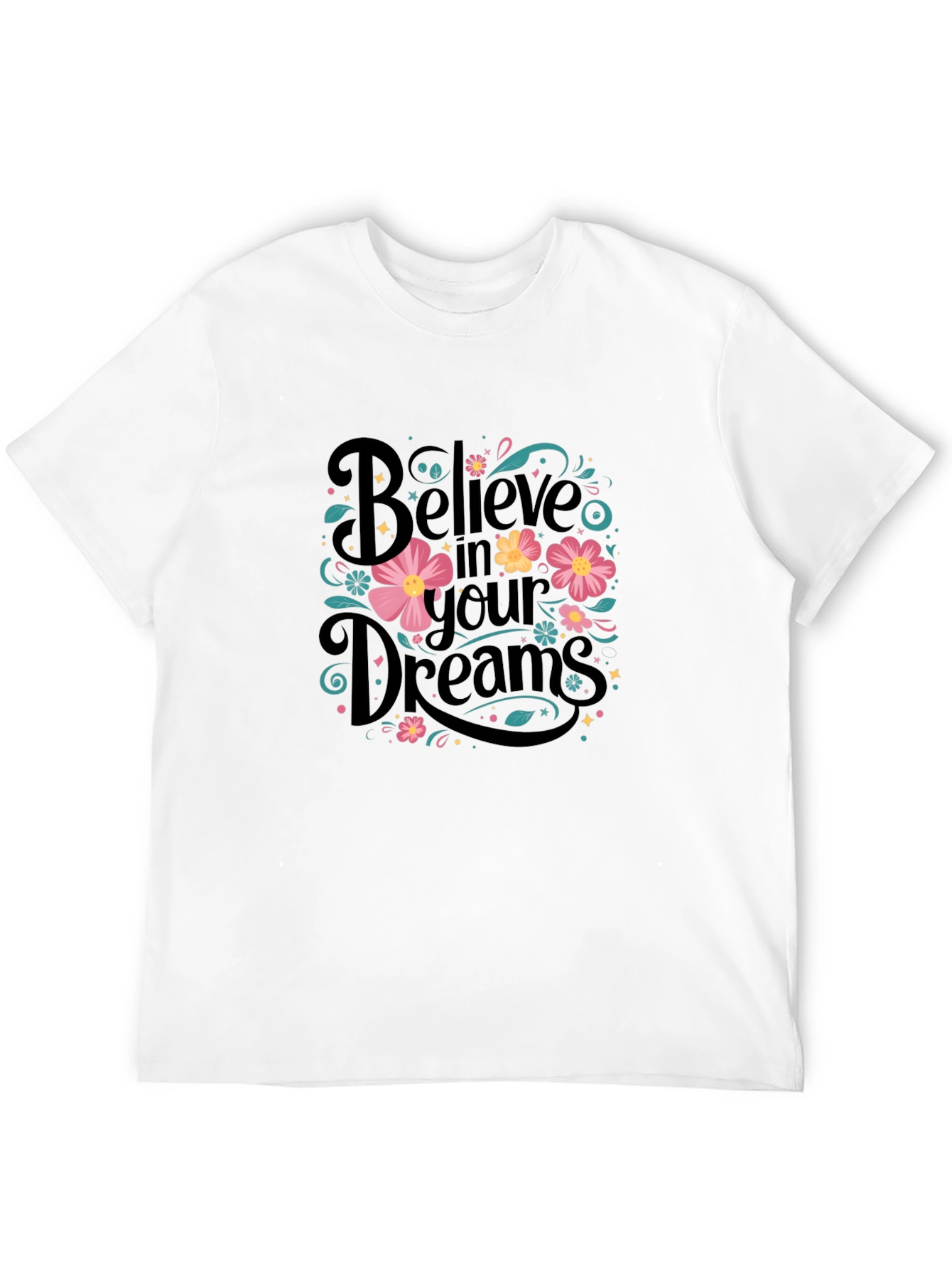 Believe in Your Dreams Graphic Tee