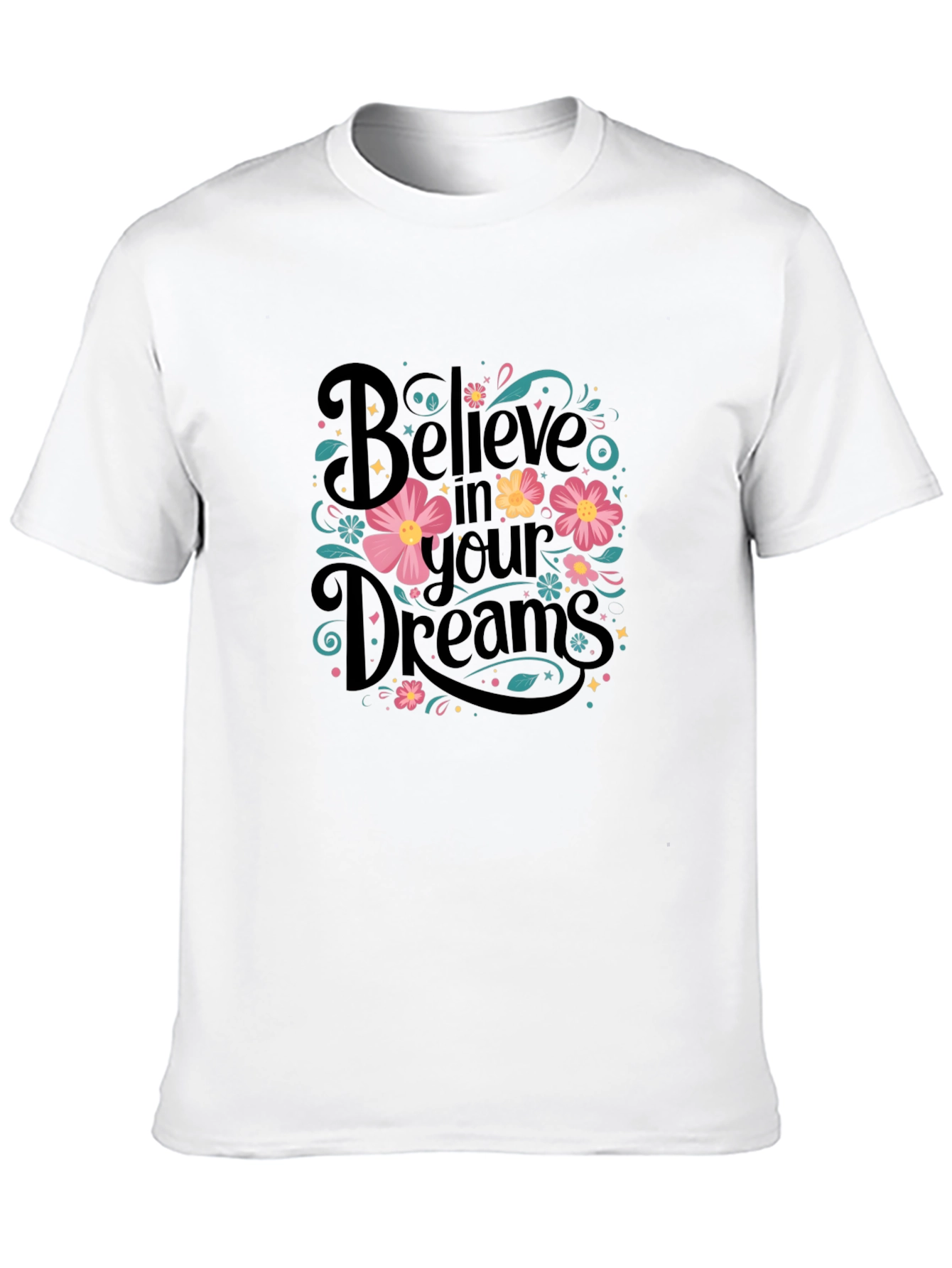 Believe in Your Dreams Graphic Tee