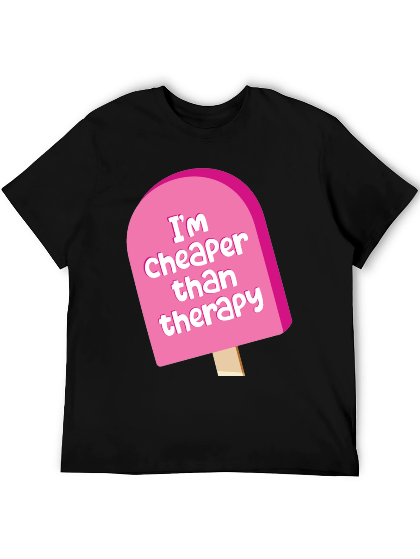 Cheaper Than Therapy Novelty Graphic T-Shirt