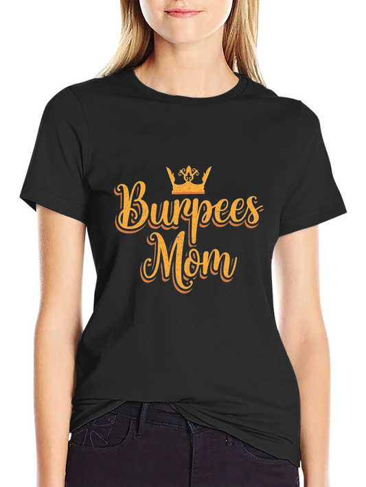 Burpees Mom Black T-Shirt