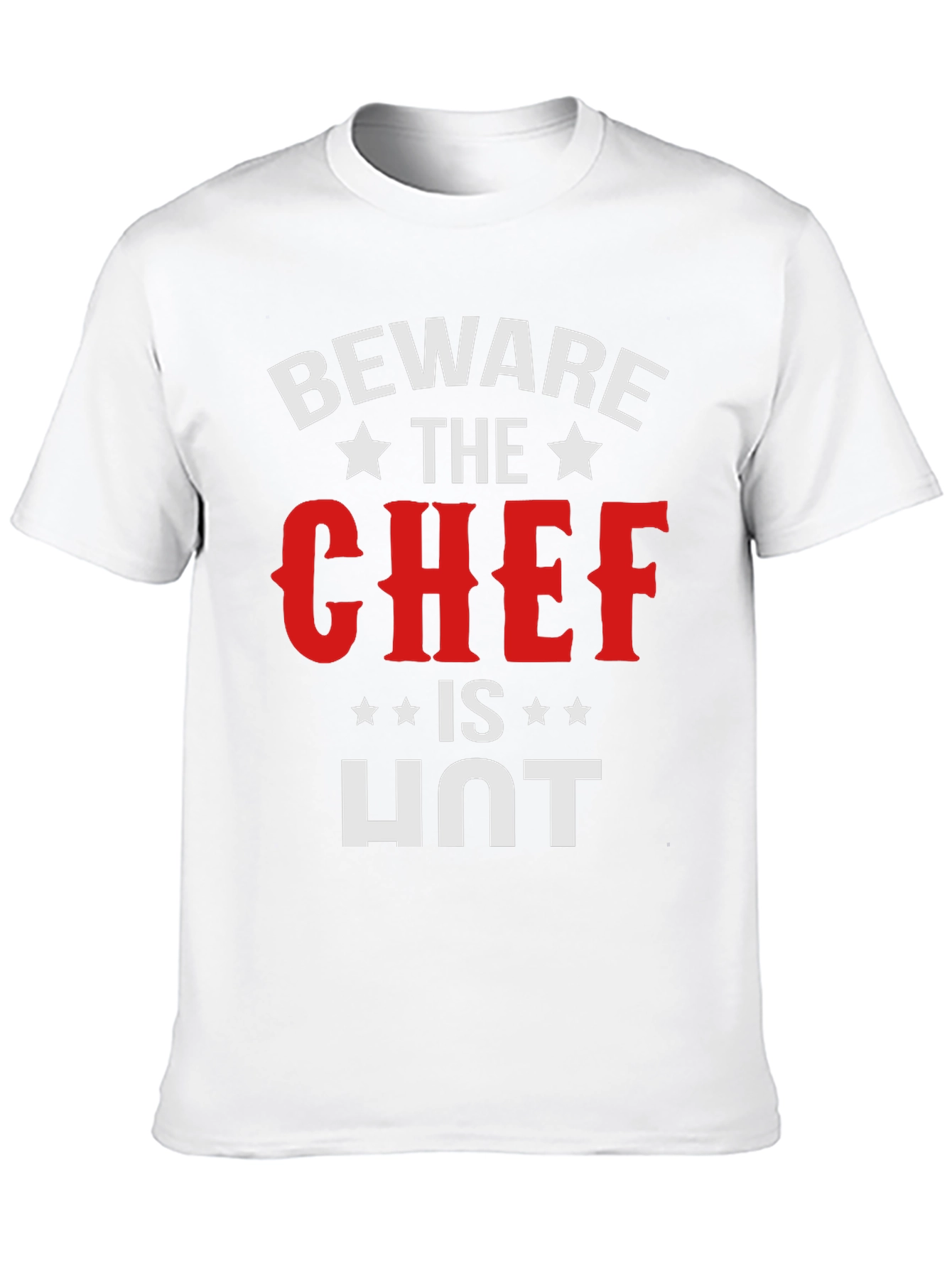 Beware The Chef is HOT T-Shirt