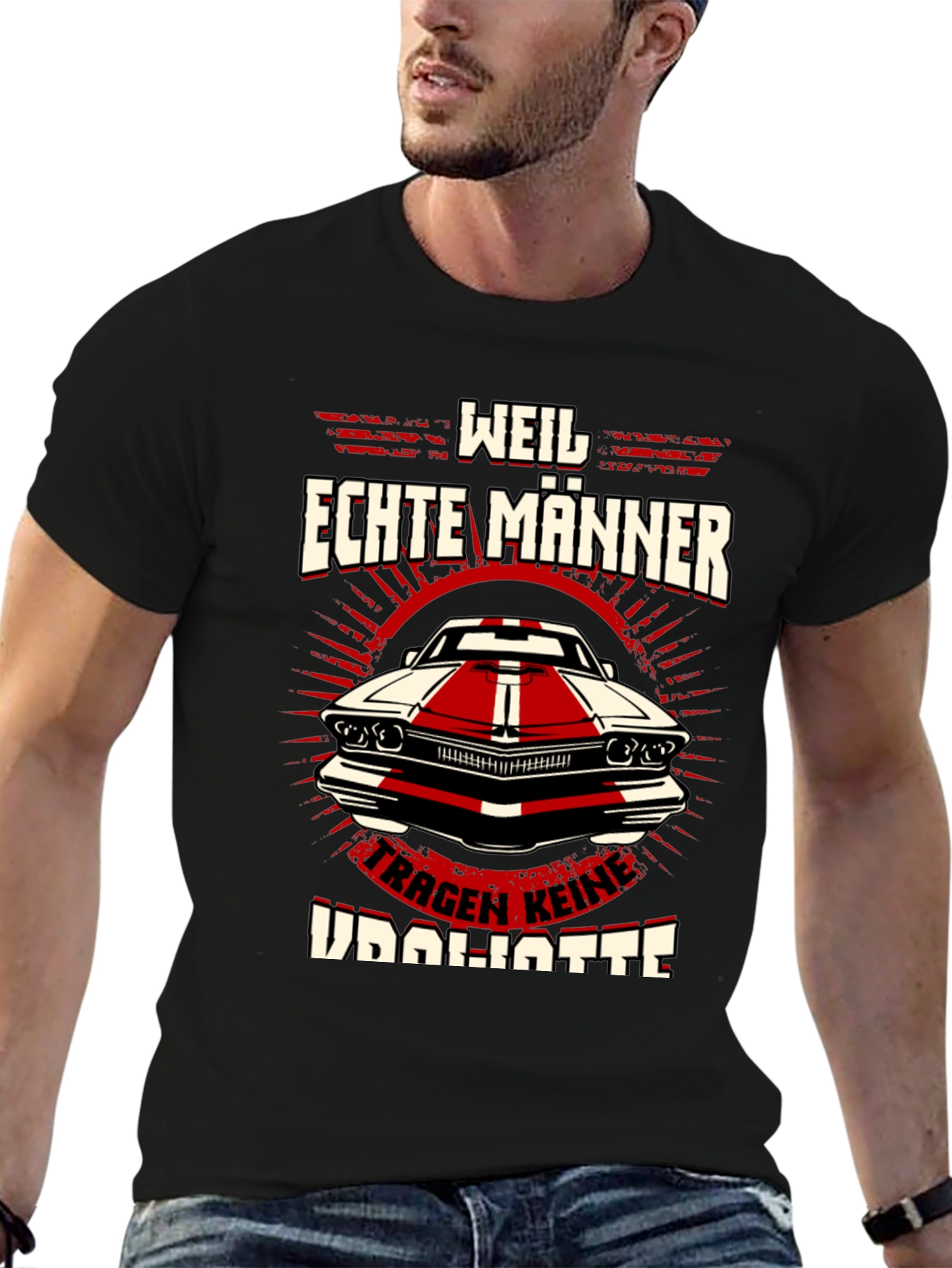 Weil Echte Männer Car T-Shirt