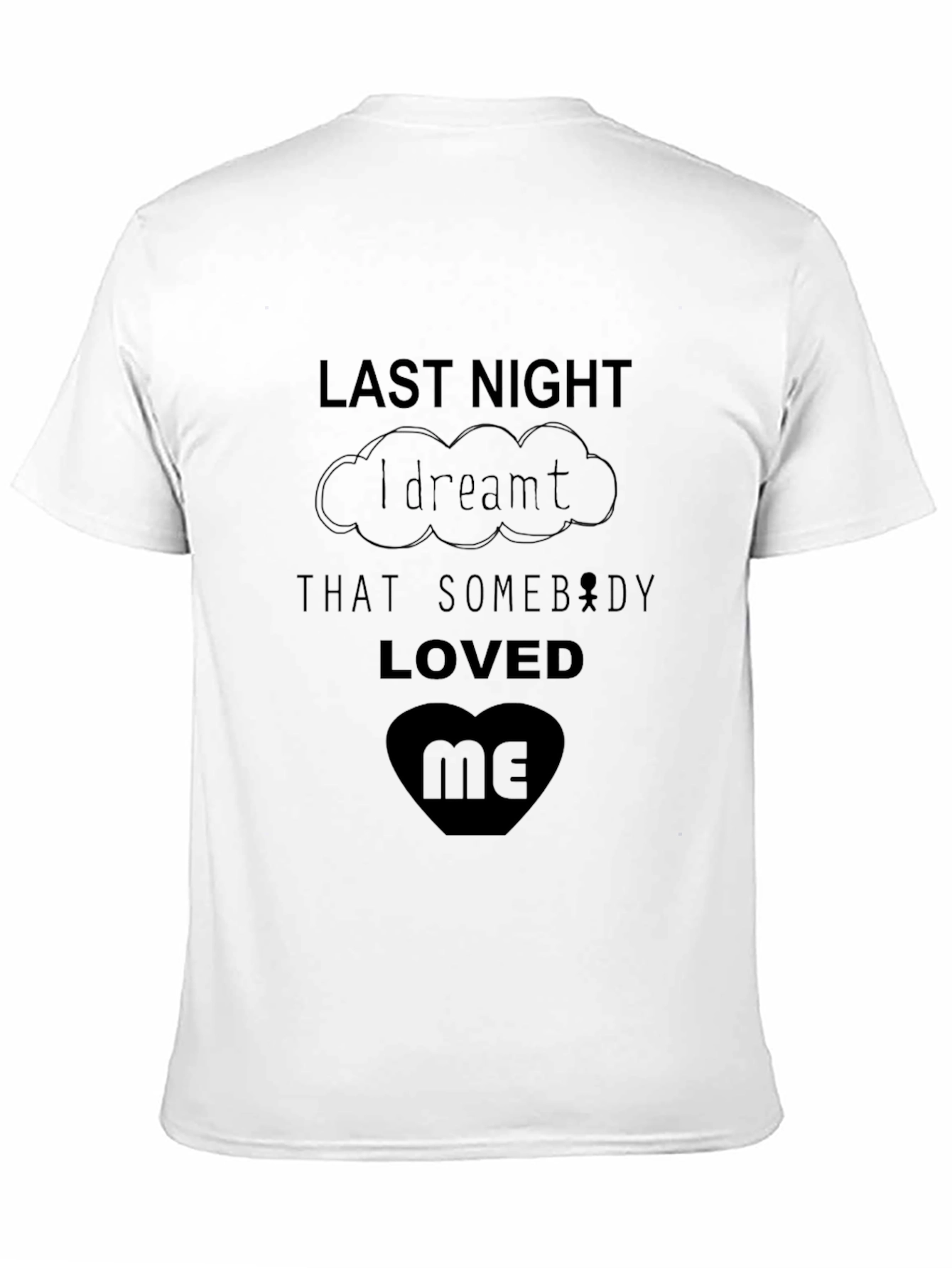 Last Night I Dreamt T-Shirt - Black