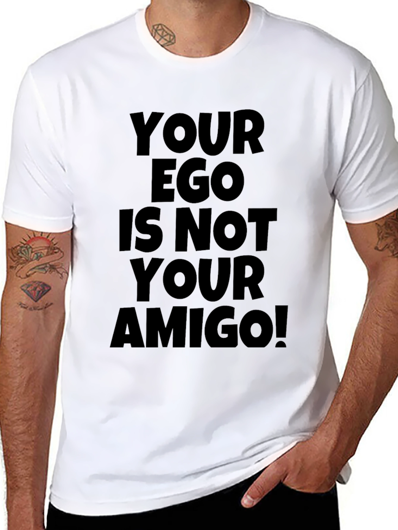 Your Ego is Not Your Amigo T-Shirt