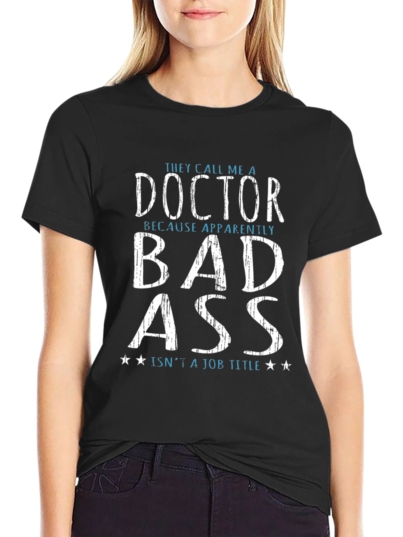 Funny Doctor Bad Ass T-Shirt