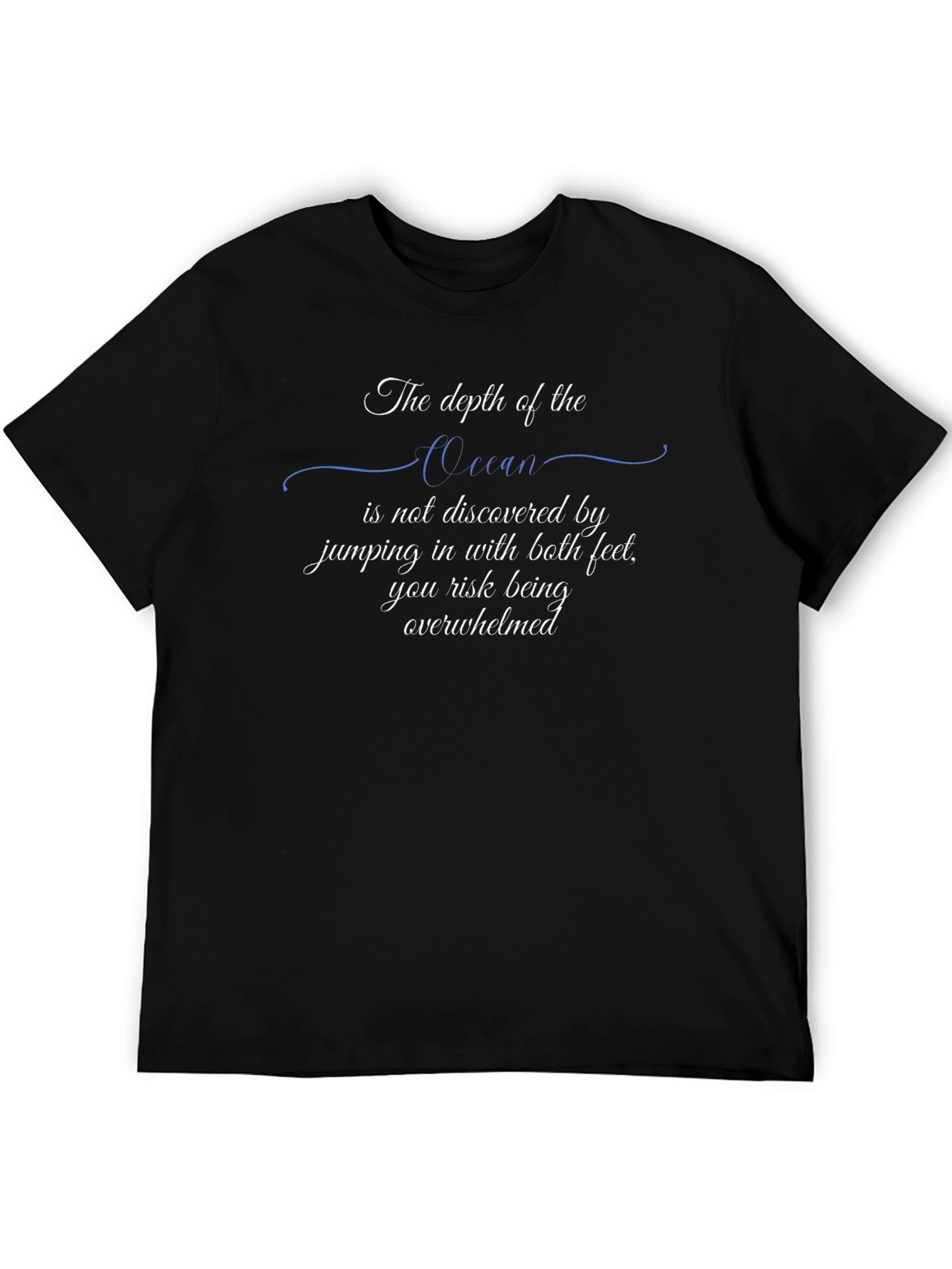 Ocean Depth Graphic T-Shirt - Inspirational Quote Tee