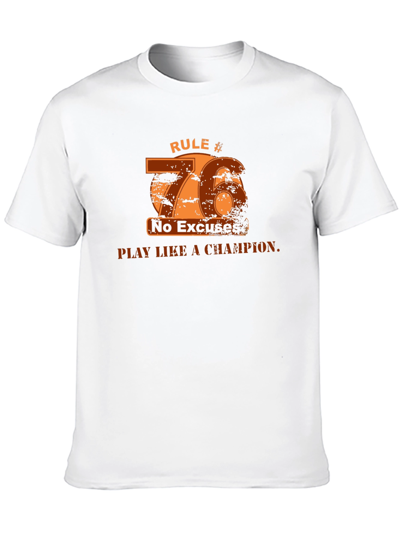 Rule #76 T-Shirt: Play Like a Champion!