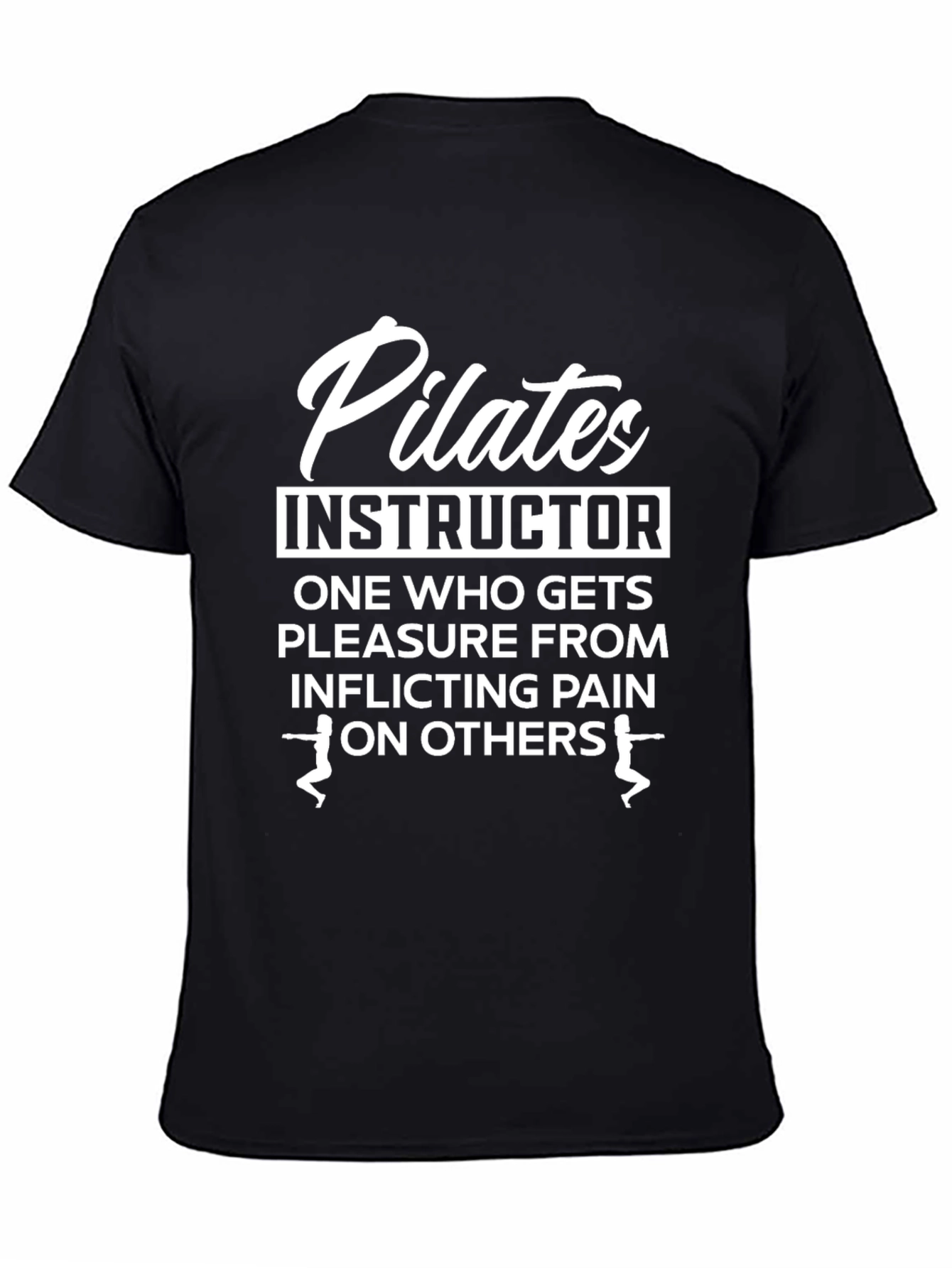 Pilates Instructor Funny Graphic Tee