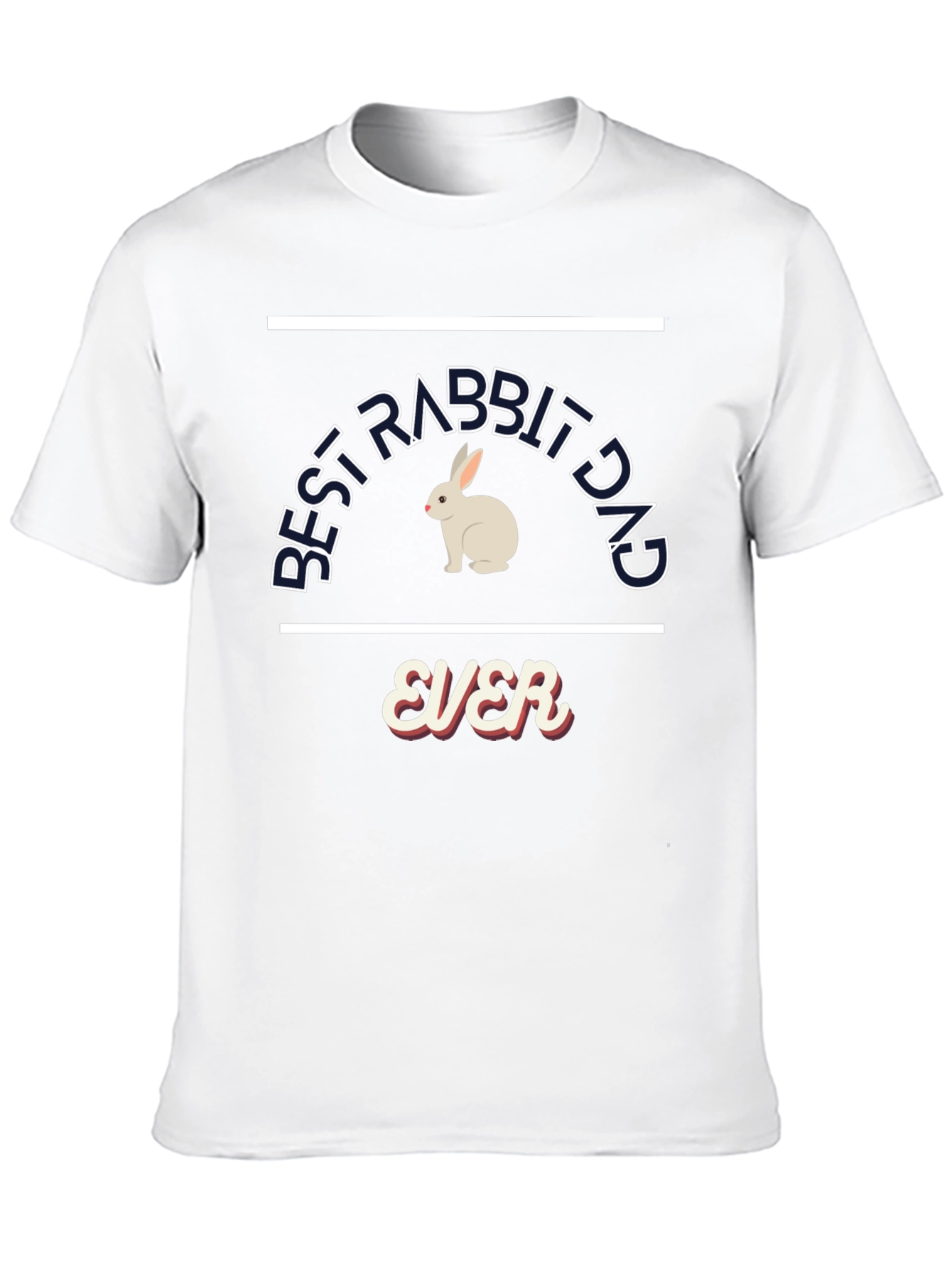 Best Rabbit Dad Ever T-Shirt