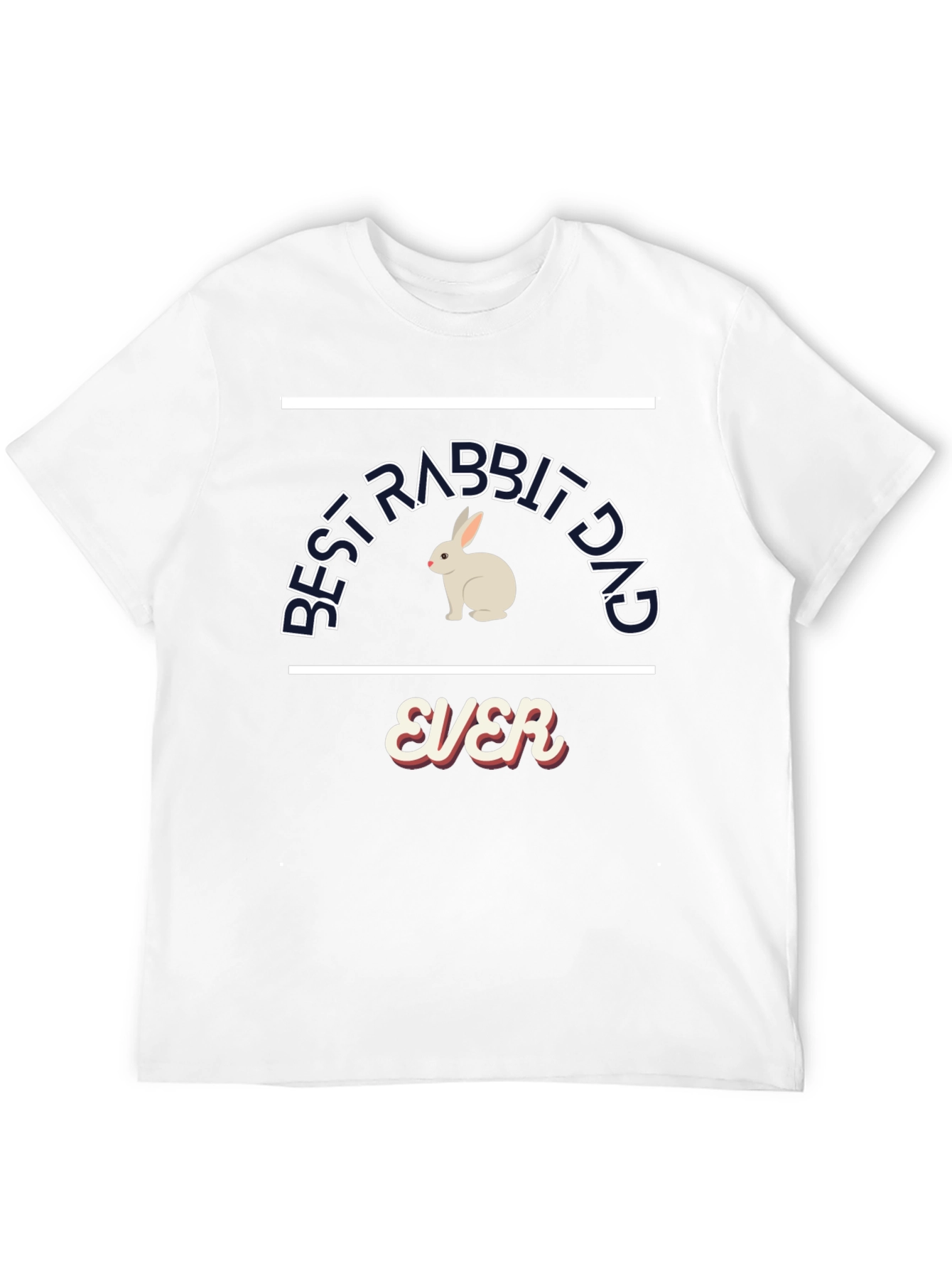 Best Rabbit Dad Ever T-Shirt