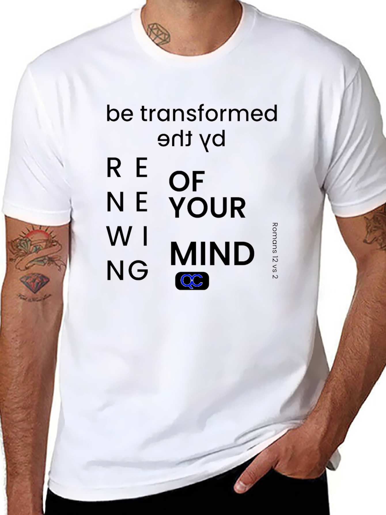 Renewing Mind T-Shirt - Be Transformed Romans 12:2