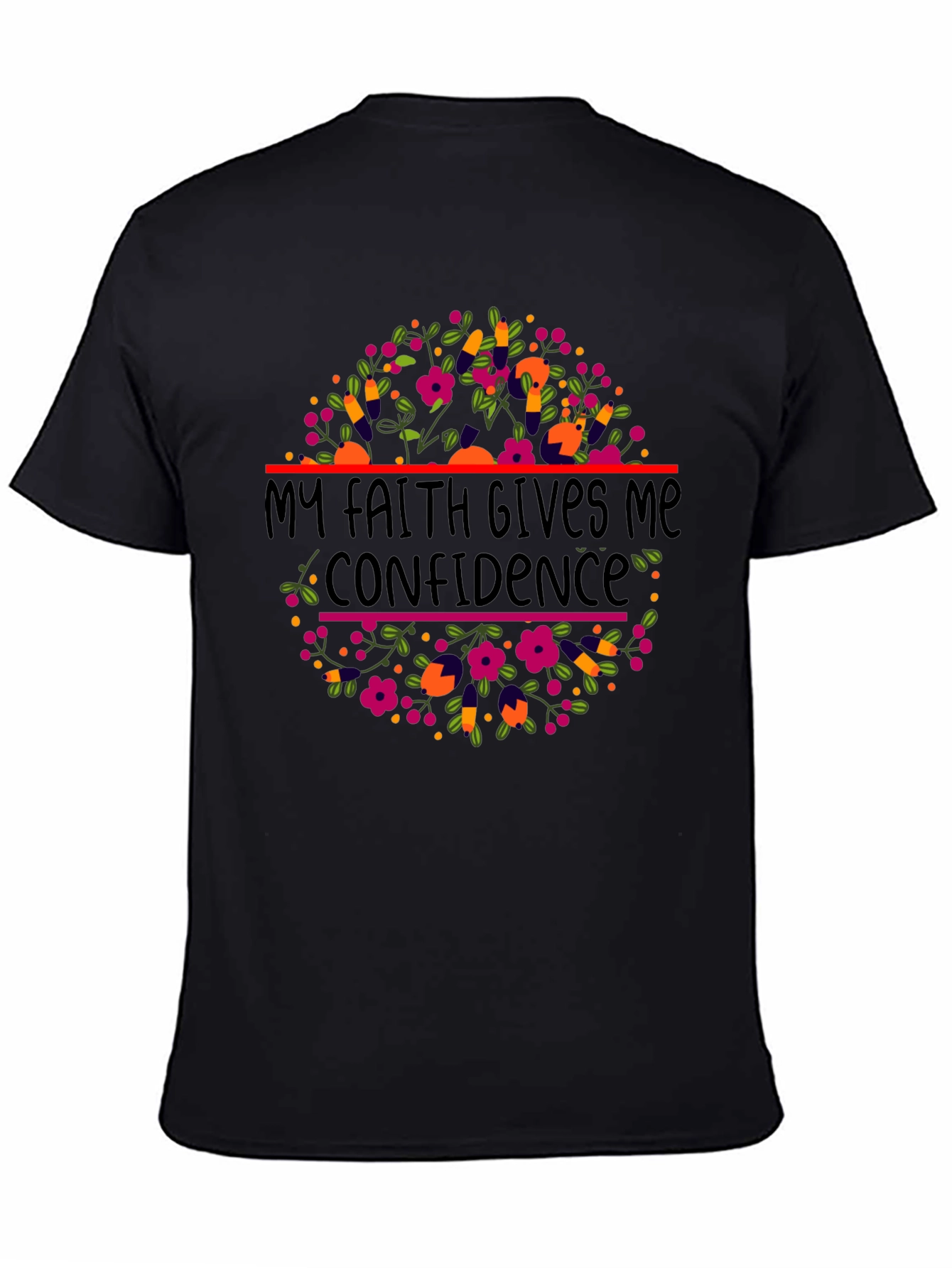 Faith Gives Confidence T-Shirt