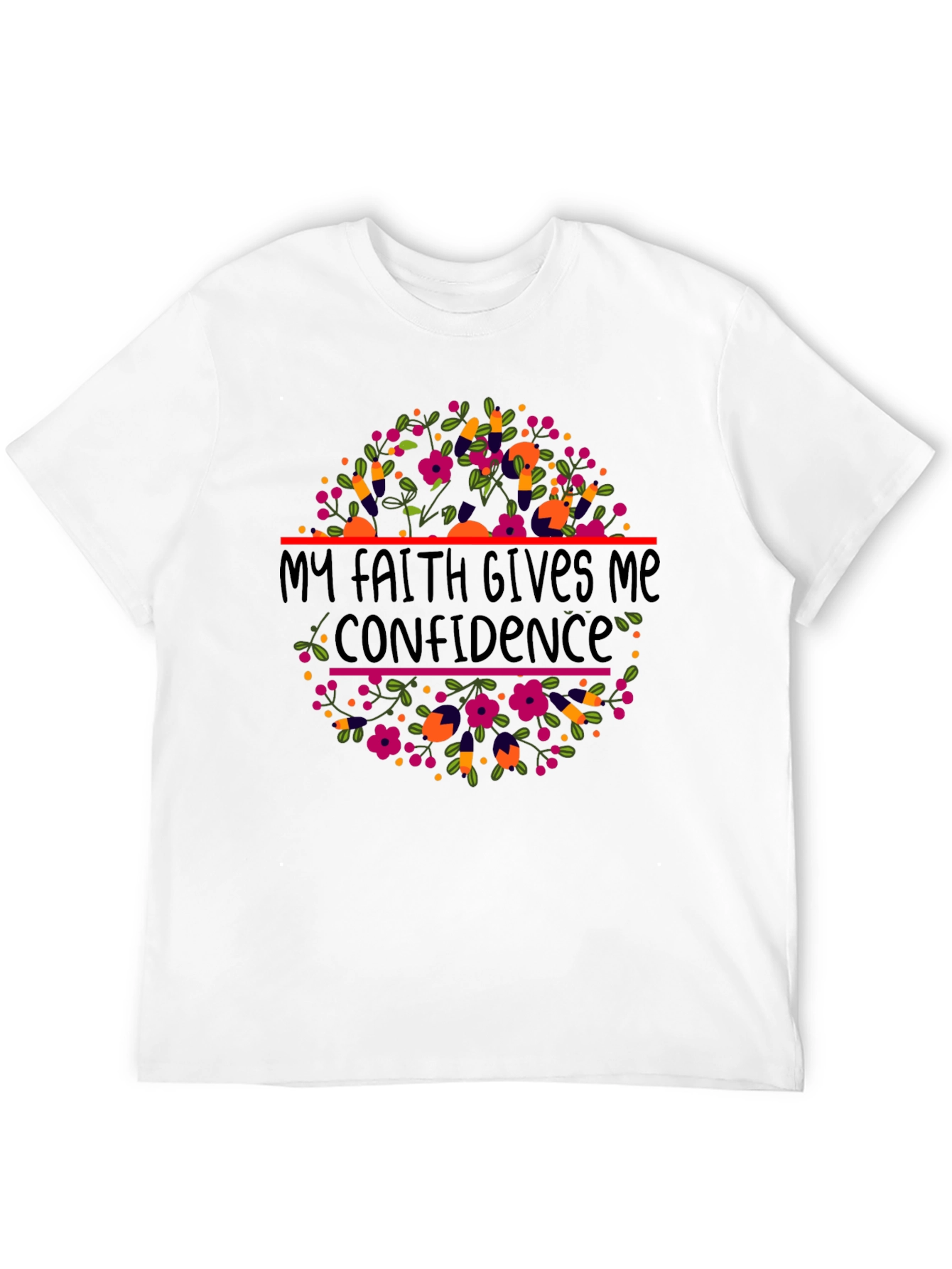 Faith Gives Confidence T-Shirt