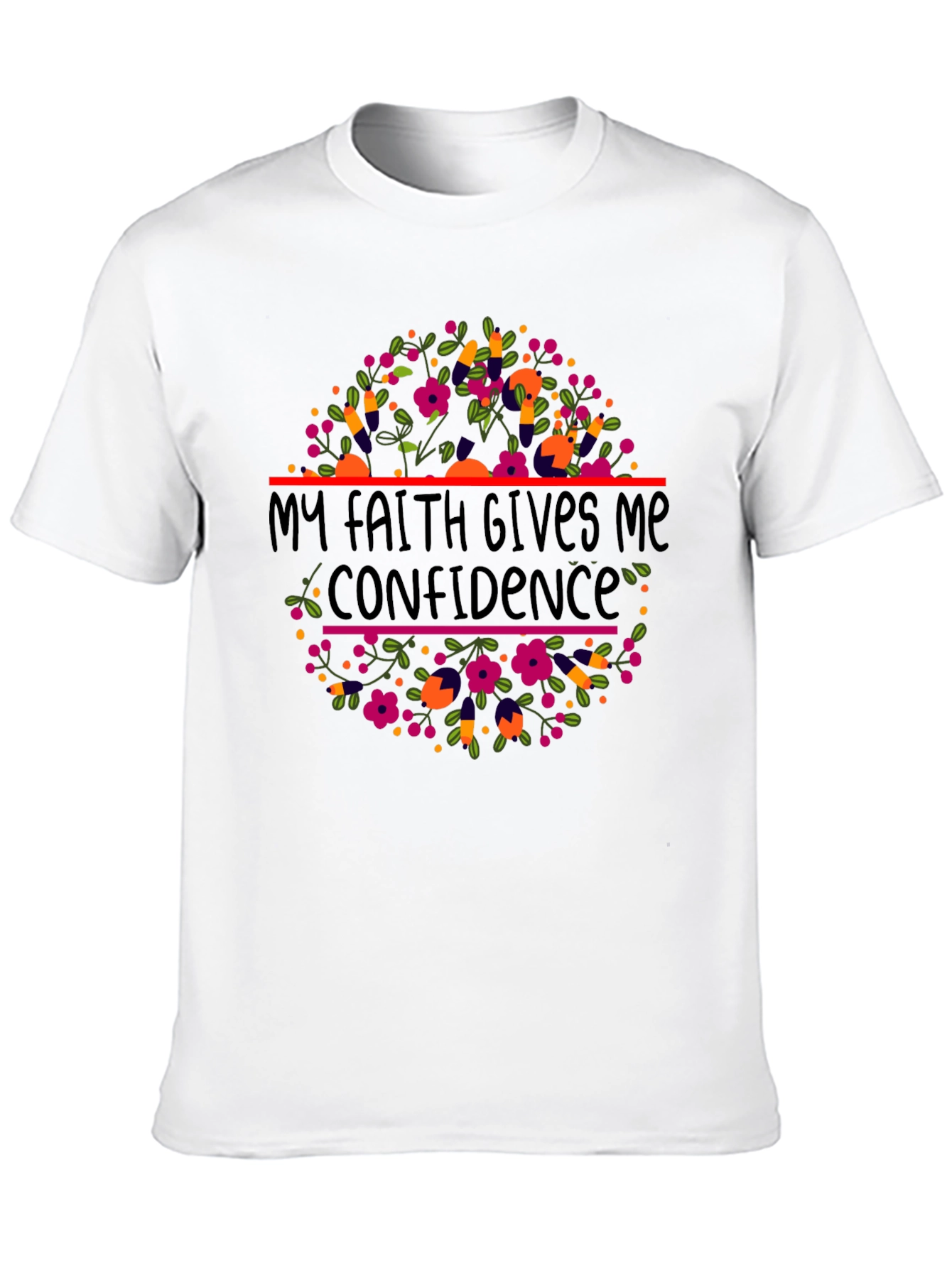 Faith Gives Confidence T-Shirt