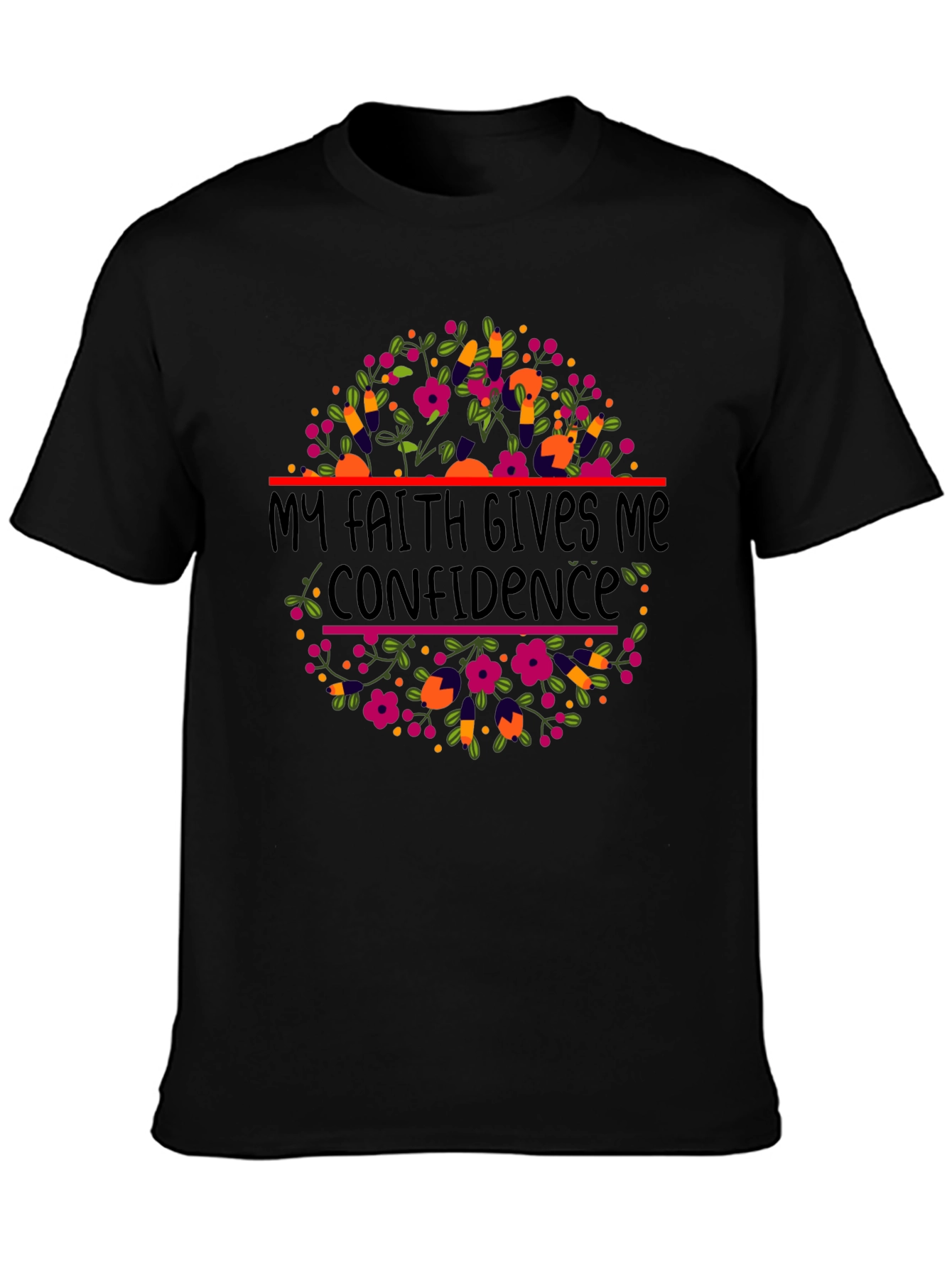 Faith Gives Confidence T-Shirt