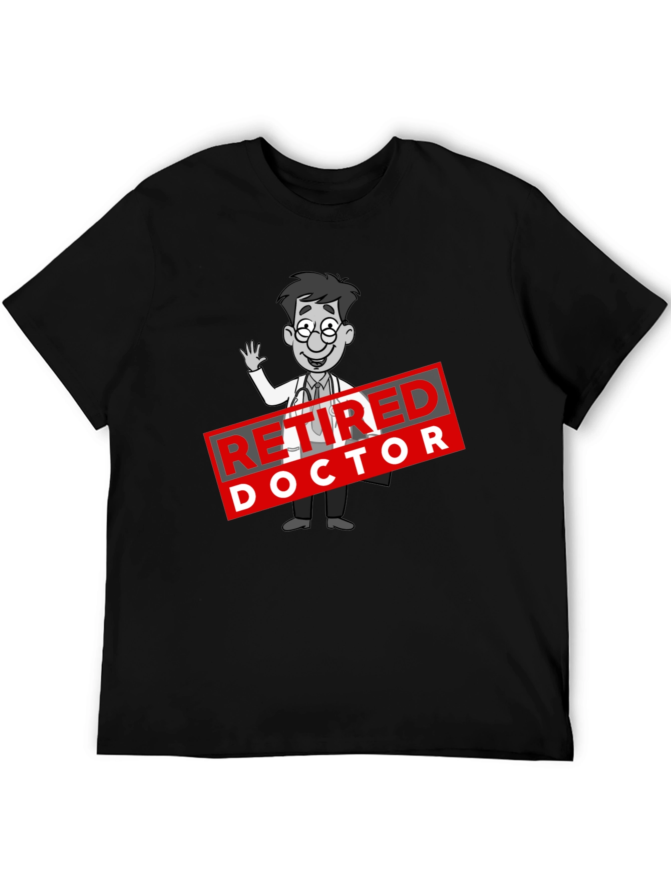 Retired Doctor Graphic T-Shirt - Black Casual Tee