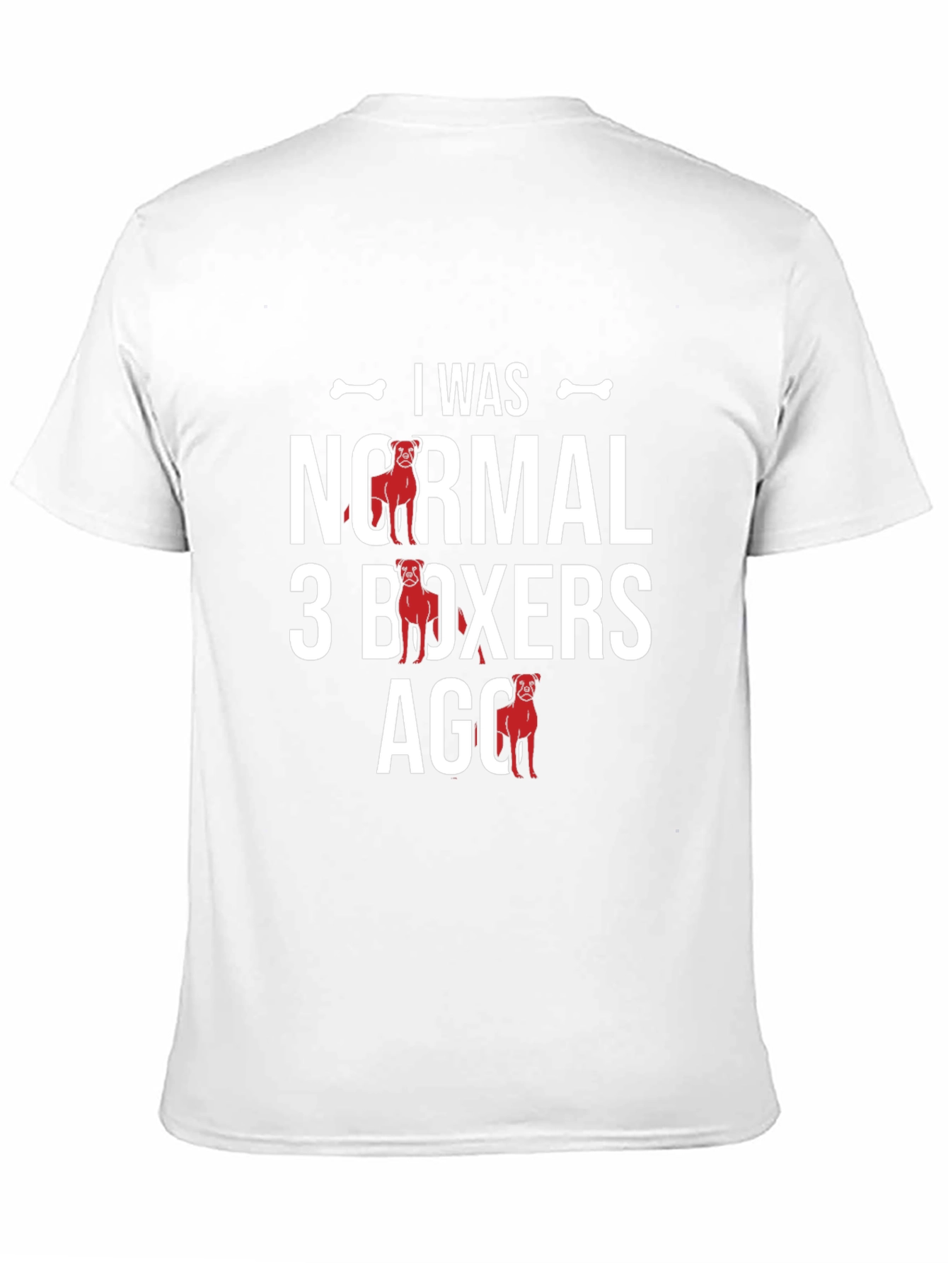 I Was Normal 3 Boxers Ago Graphic T-Shirt