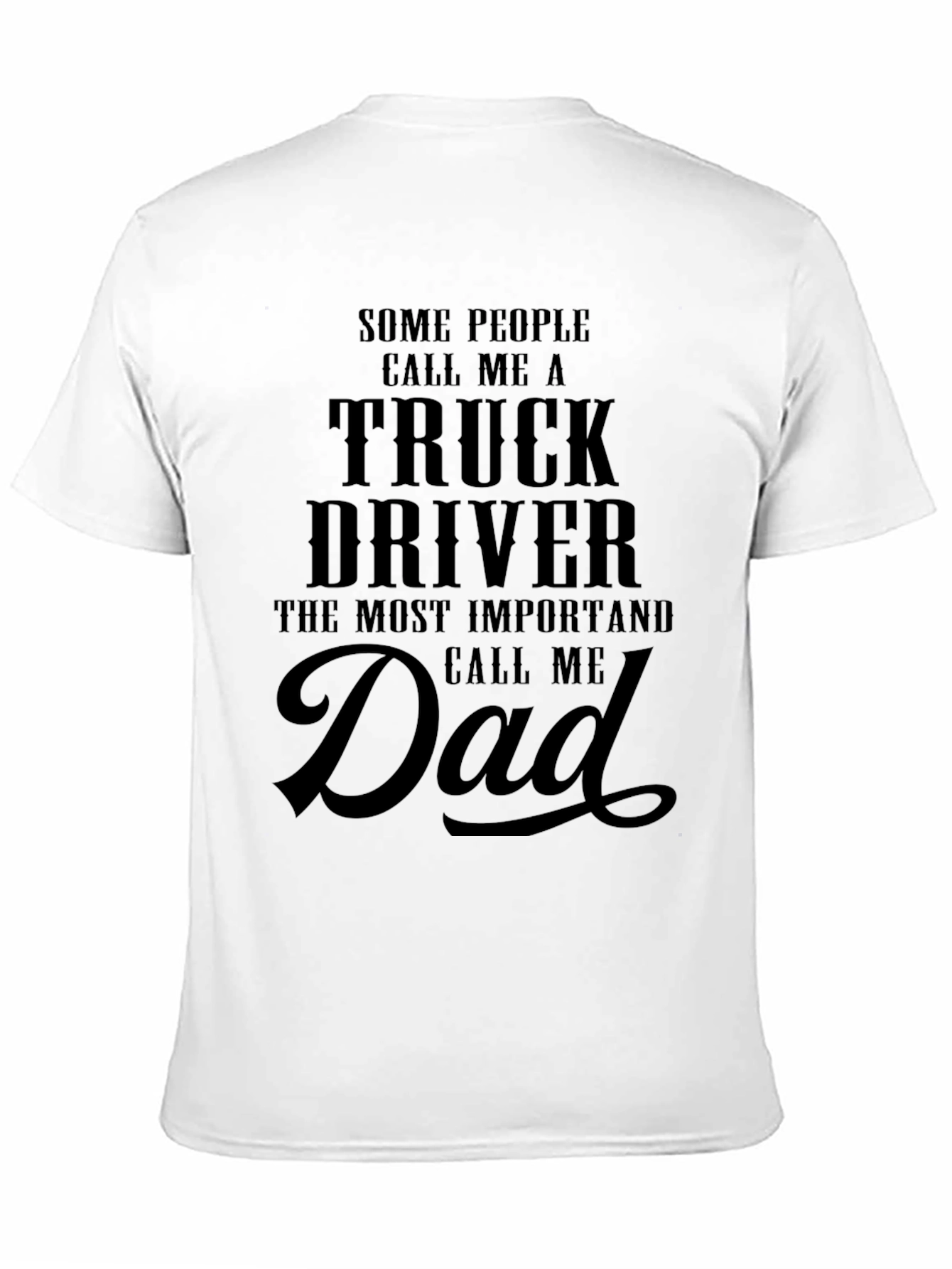 Truck Driver Dad T-Shirt: Black Graphic Tee