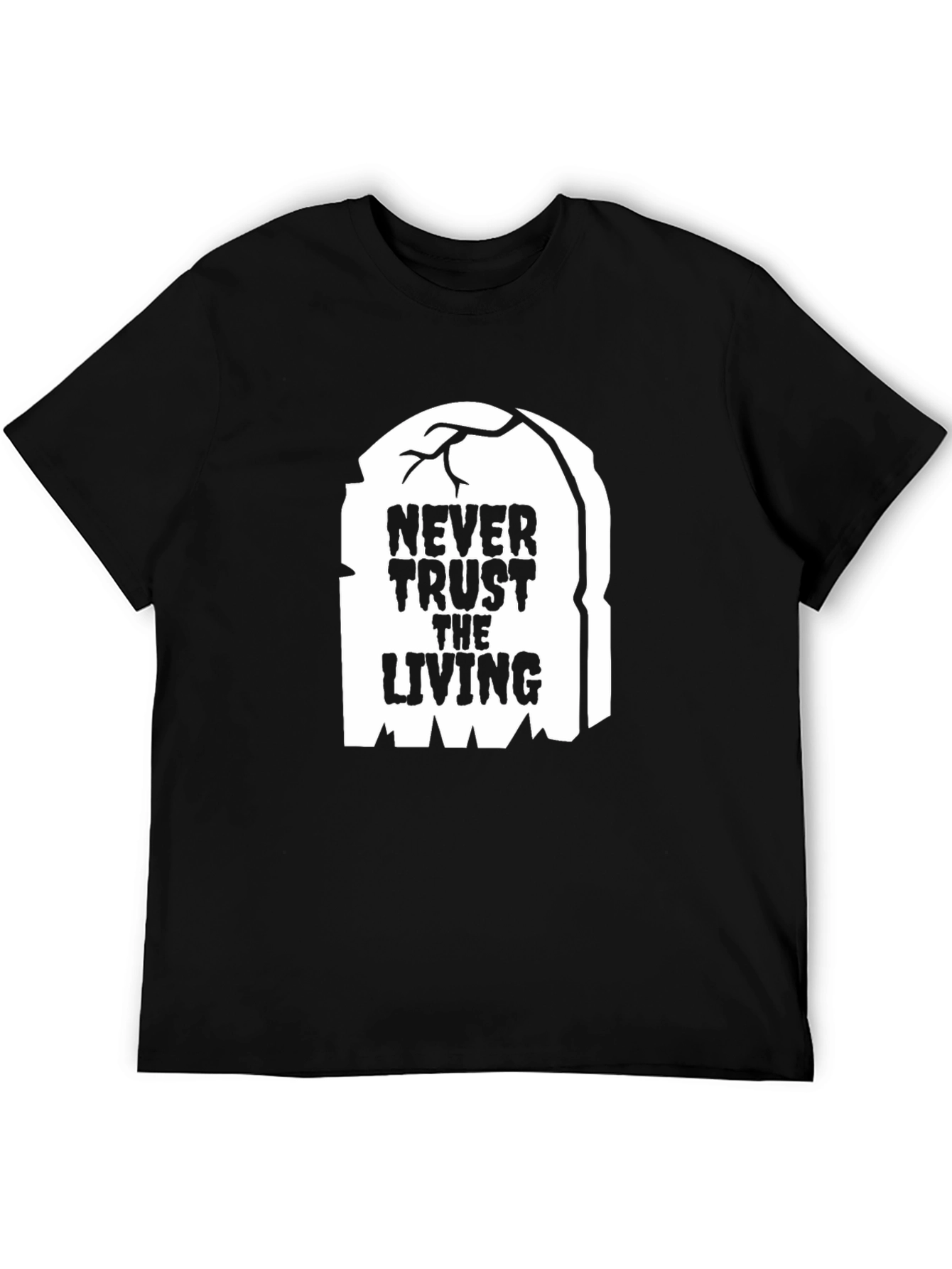 Never Trust the Living Graphic Tee - Halloween Spooky