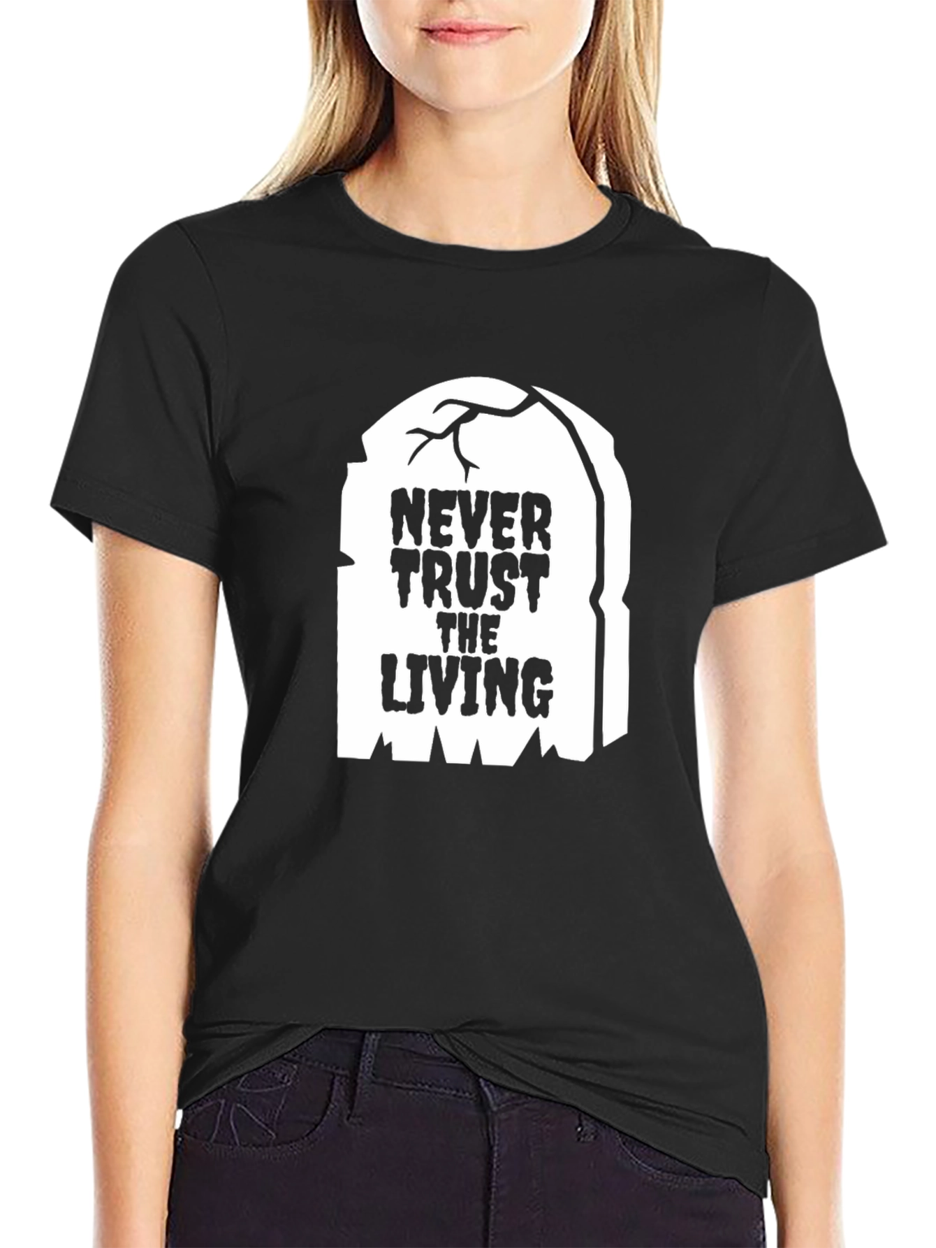 Never Trust the Living Graphic Tee - Halloween Spooky