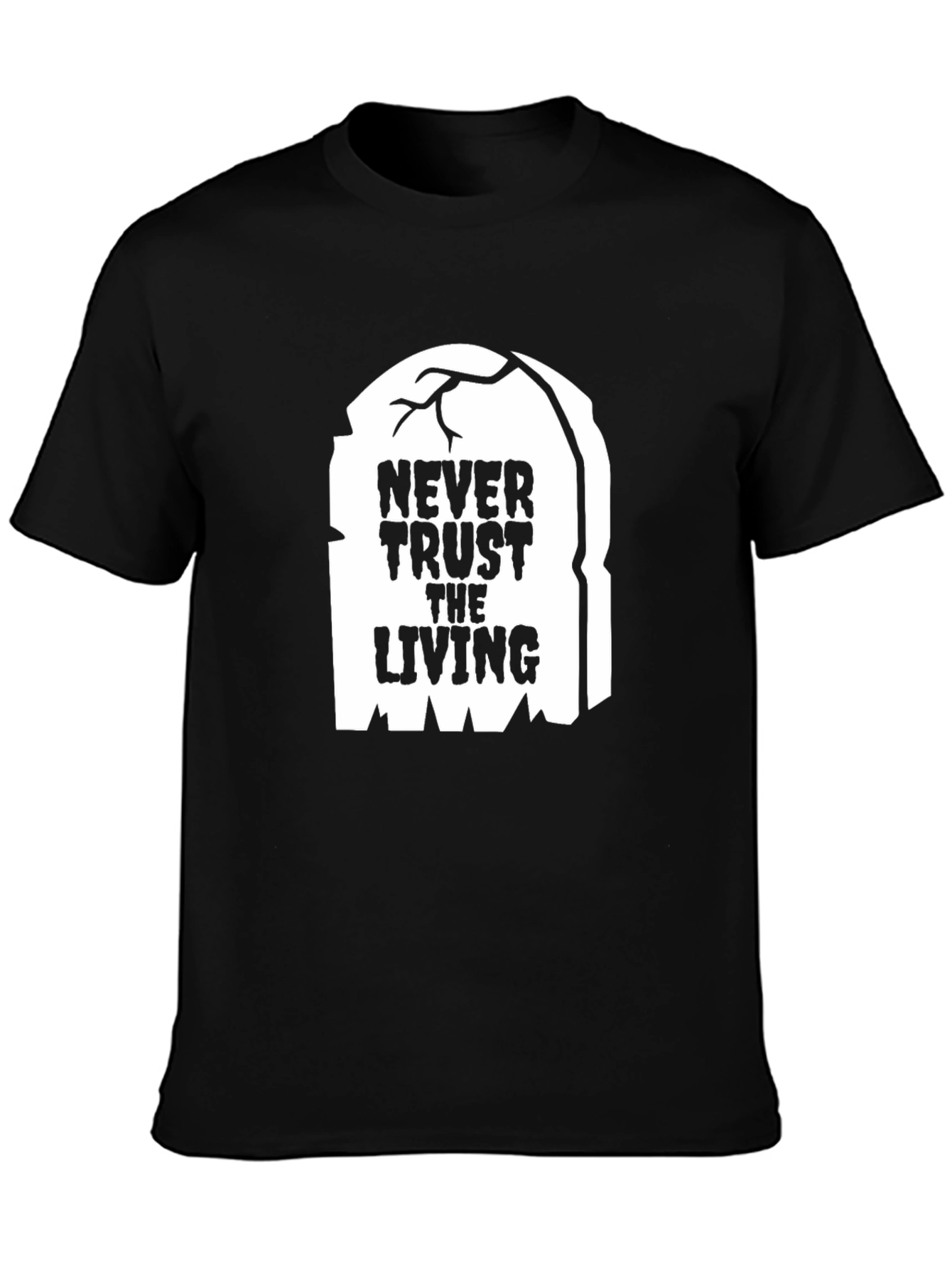 Never Trust the Living Graphic Tee - Halloween Spooky