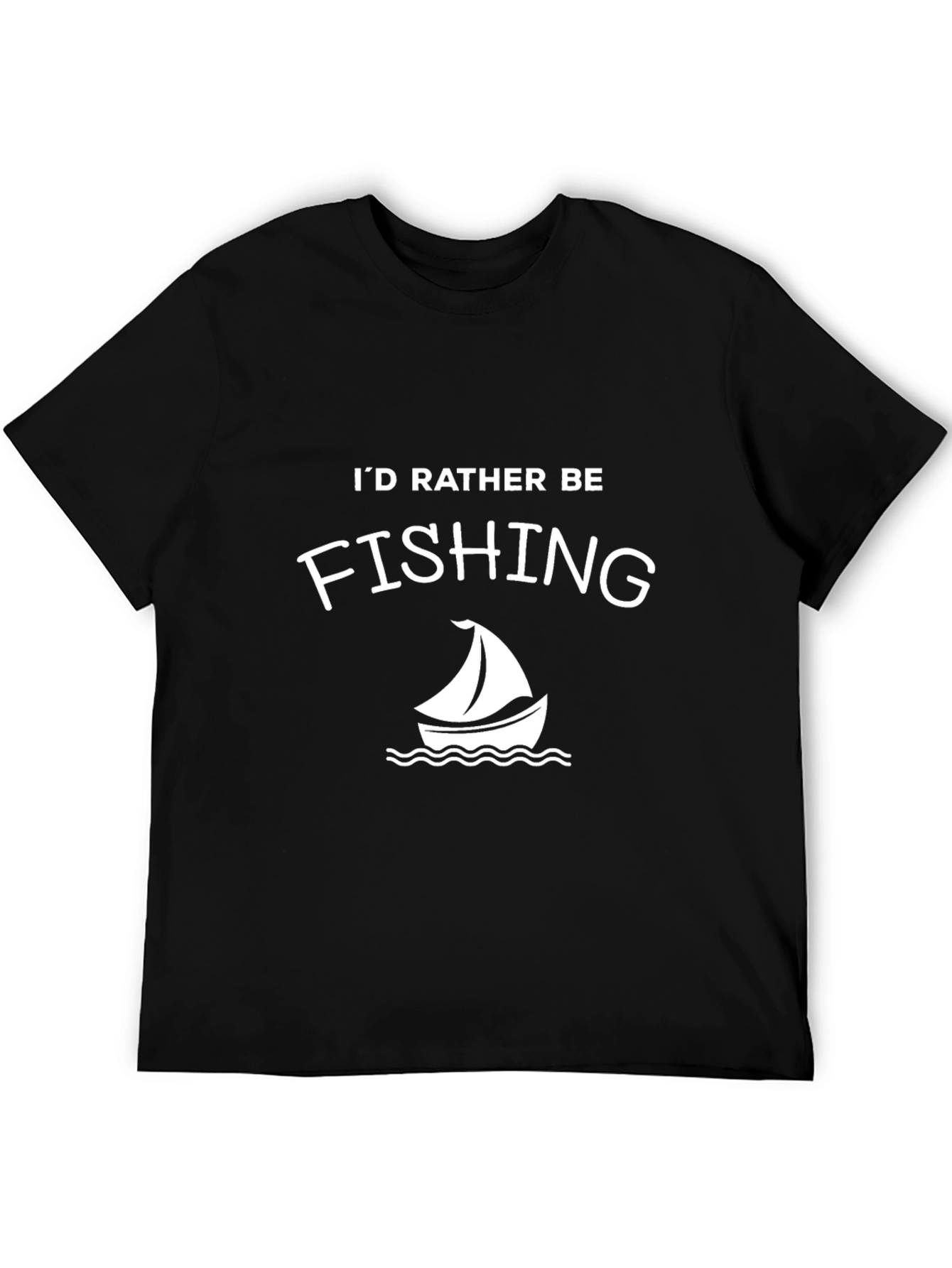 Id Rather Be Fishing T-Shirt - Sailboat Design