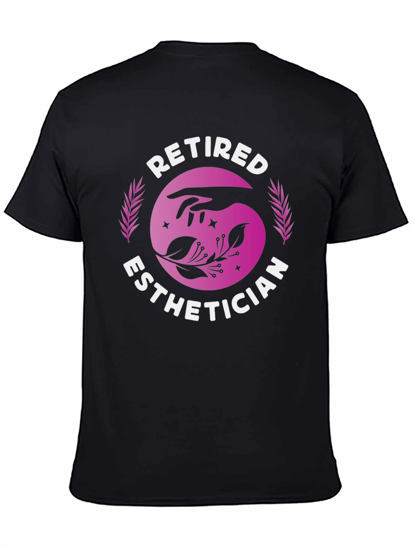 Retired Esthetician Graphic T-Shirt