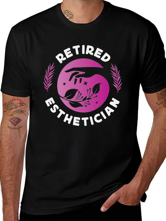 Retired Esthetician Graphic T-Shirt