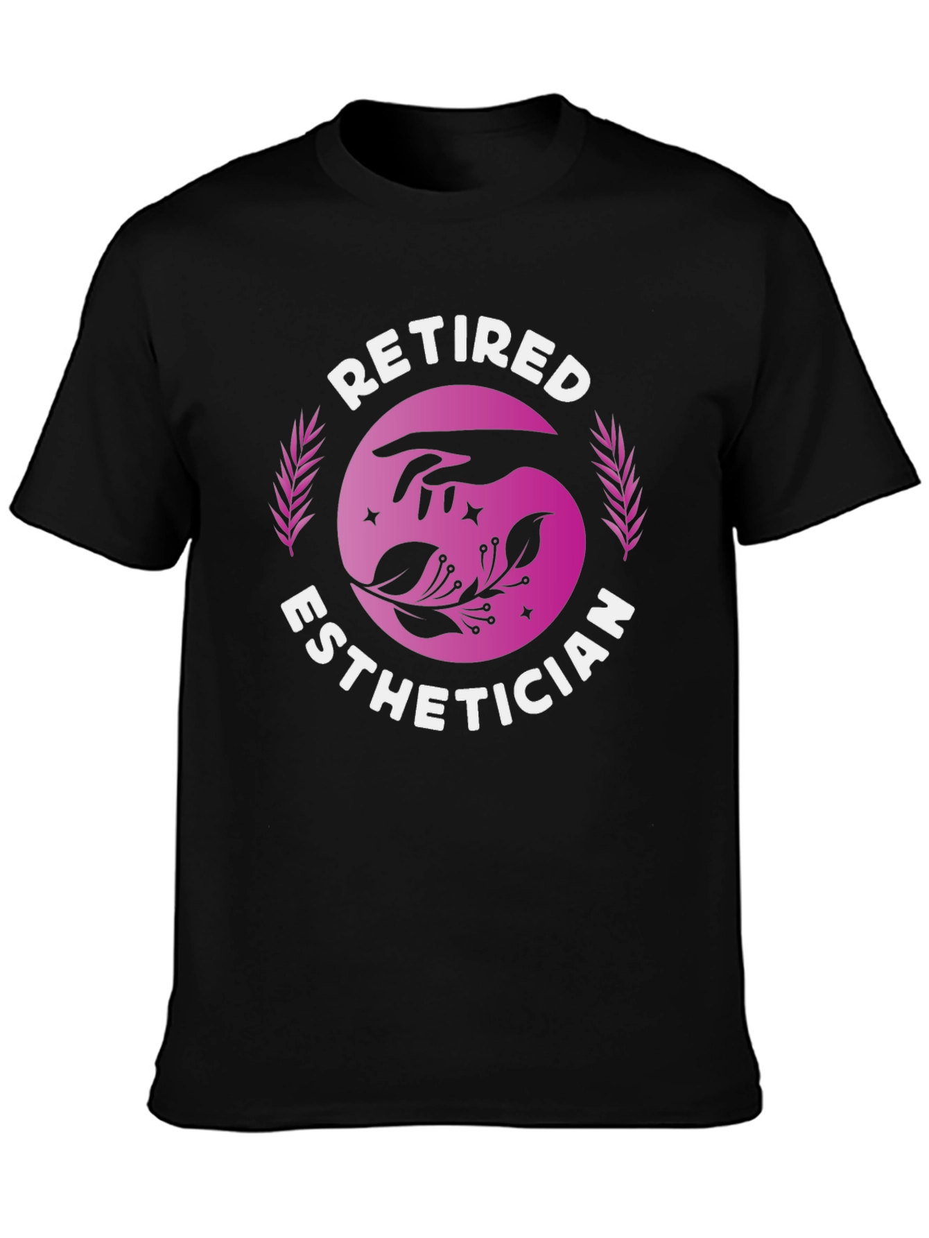 Retired Esthetician Graphic T-Shirt