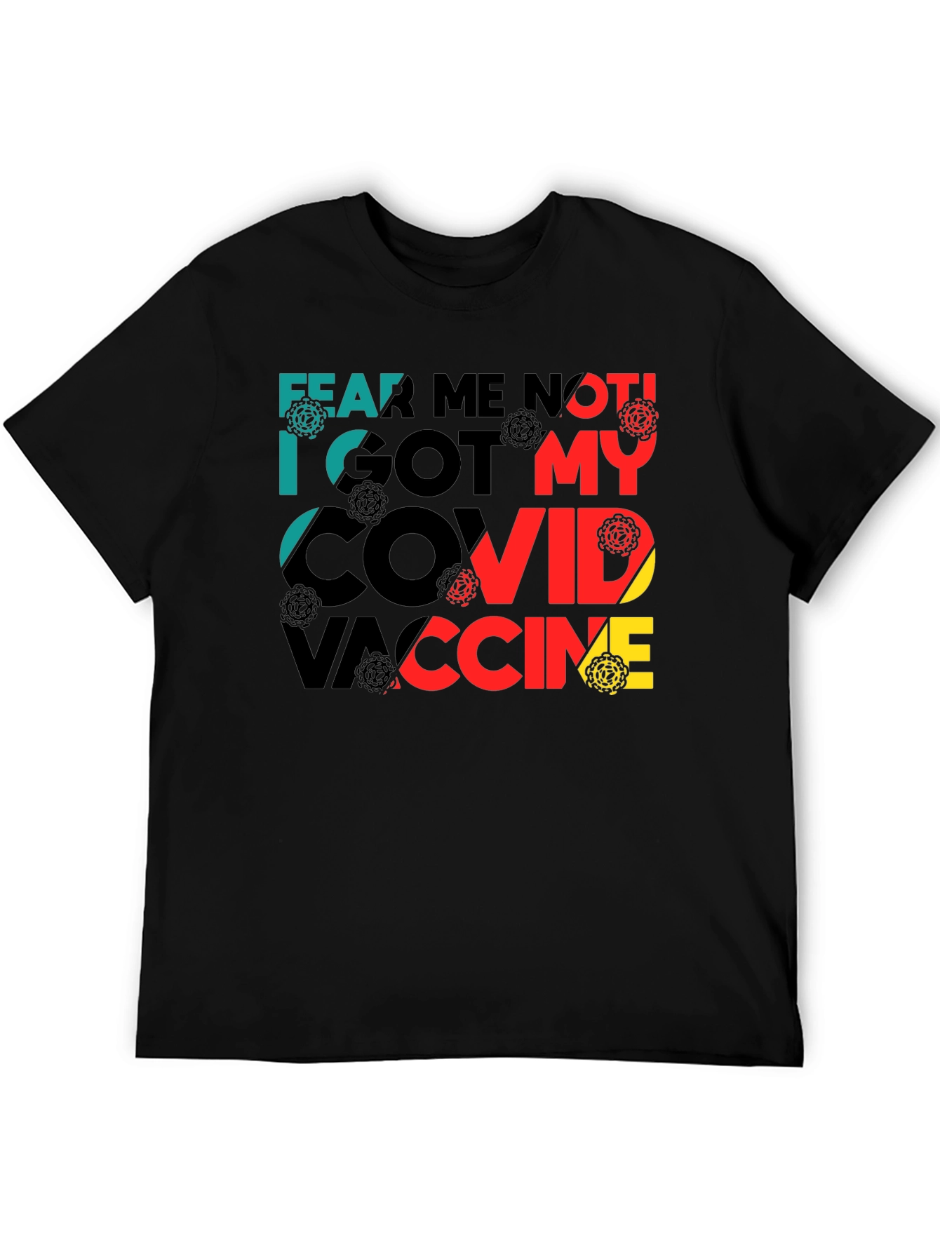 Fear Me Not COVID Vaccine T-Shirt