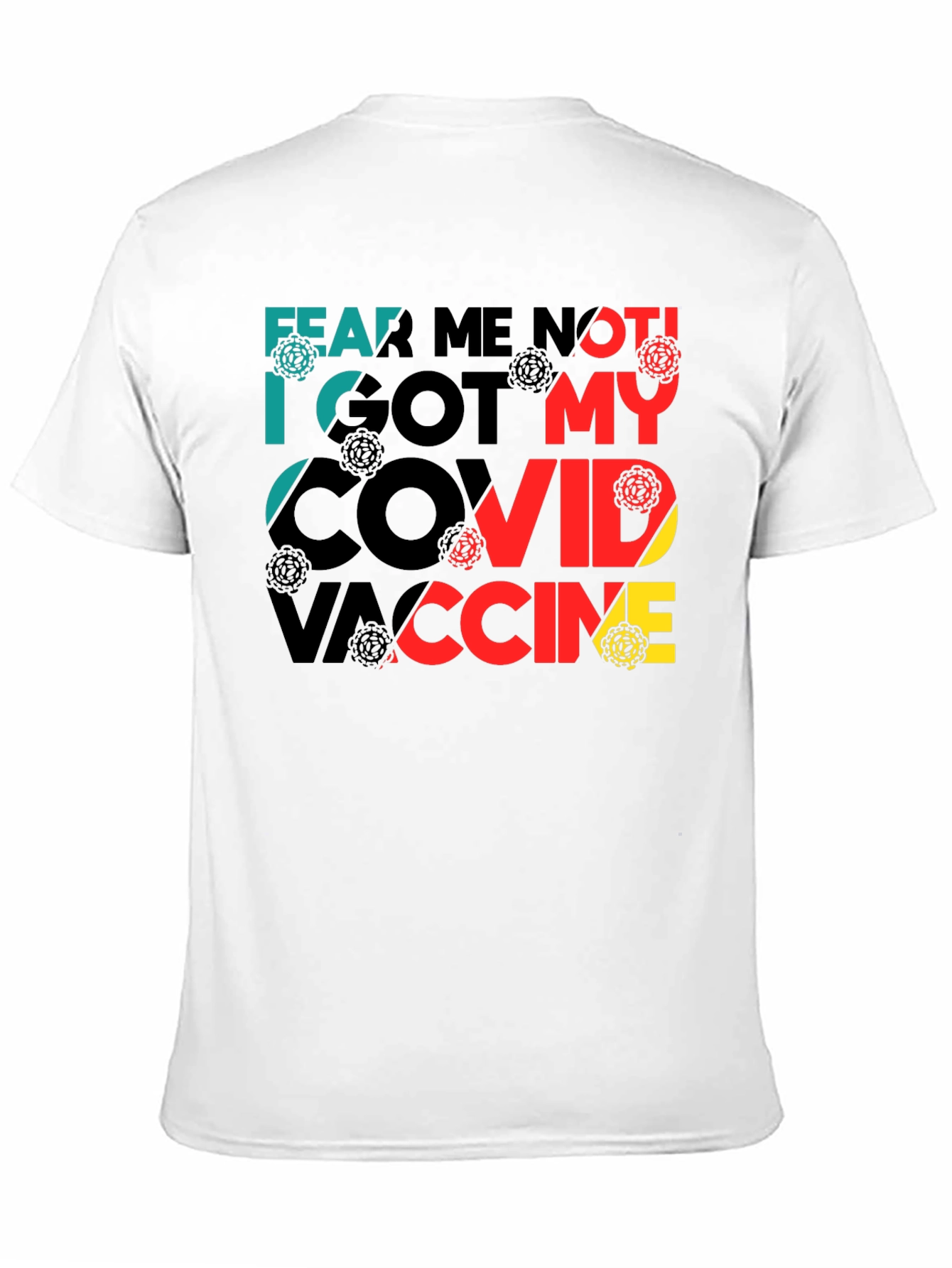 Fear Me Not COVID Vaccine T-Shirt
