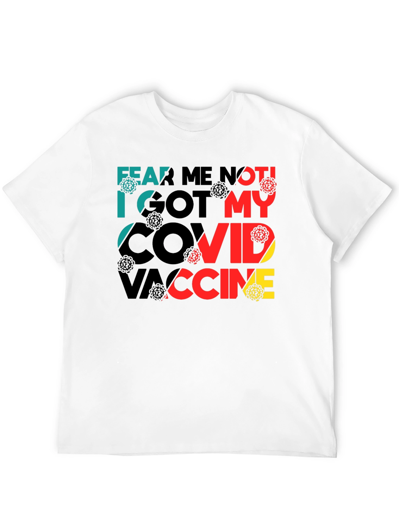 Fear Me Not COVID Vaccine T-Shirt