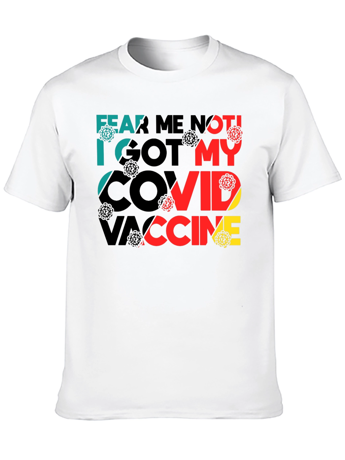 Fear Me Not COVID Vaccine T-Shirt